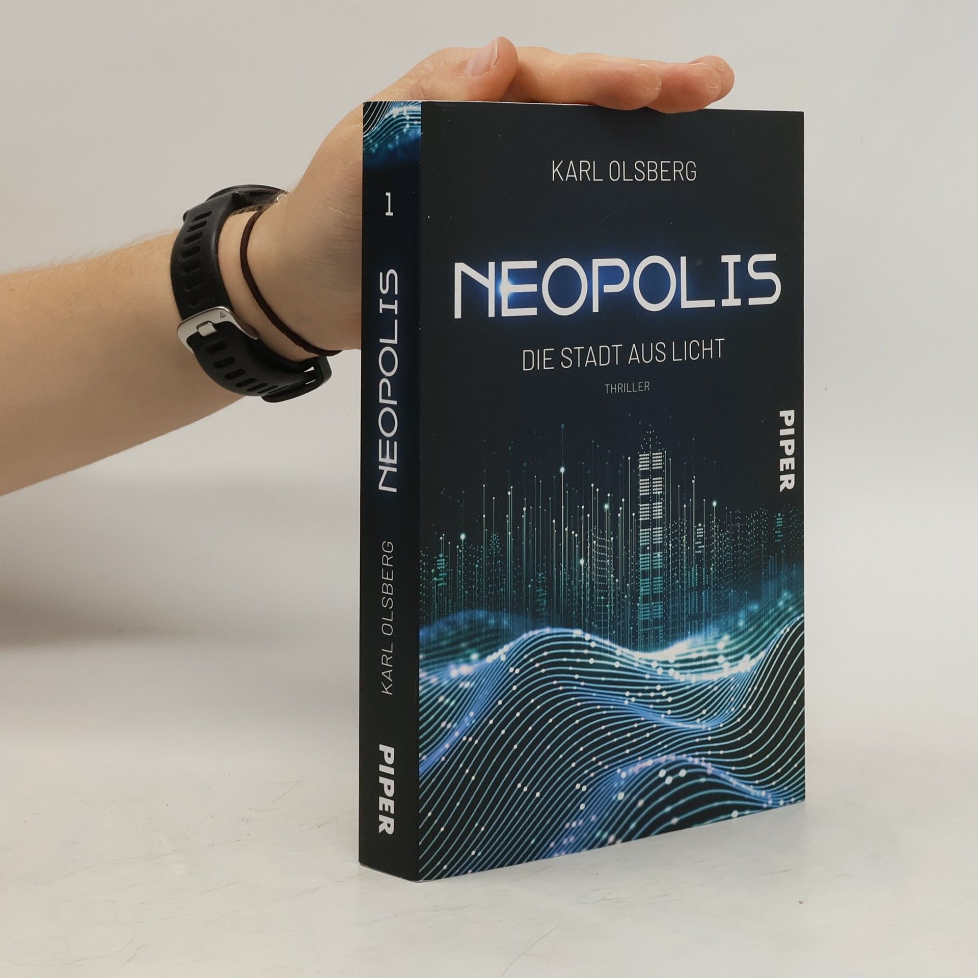 Karl Olsberg Neopolis - Die Stadt aus Licht