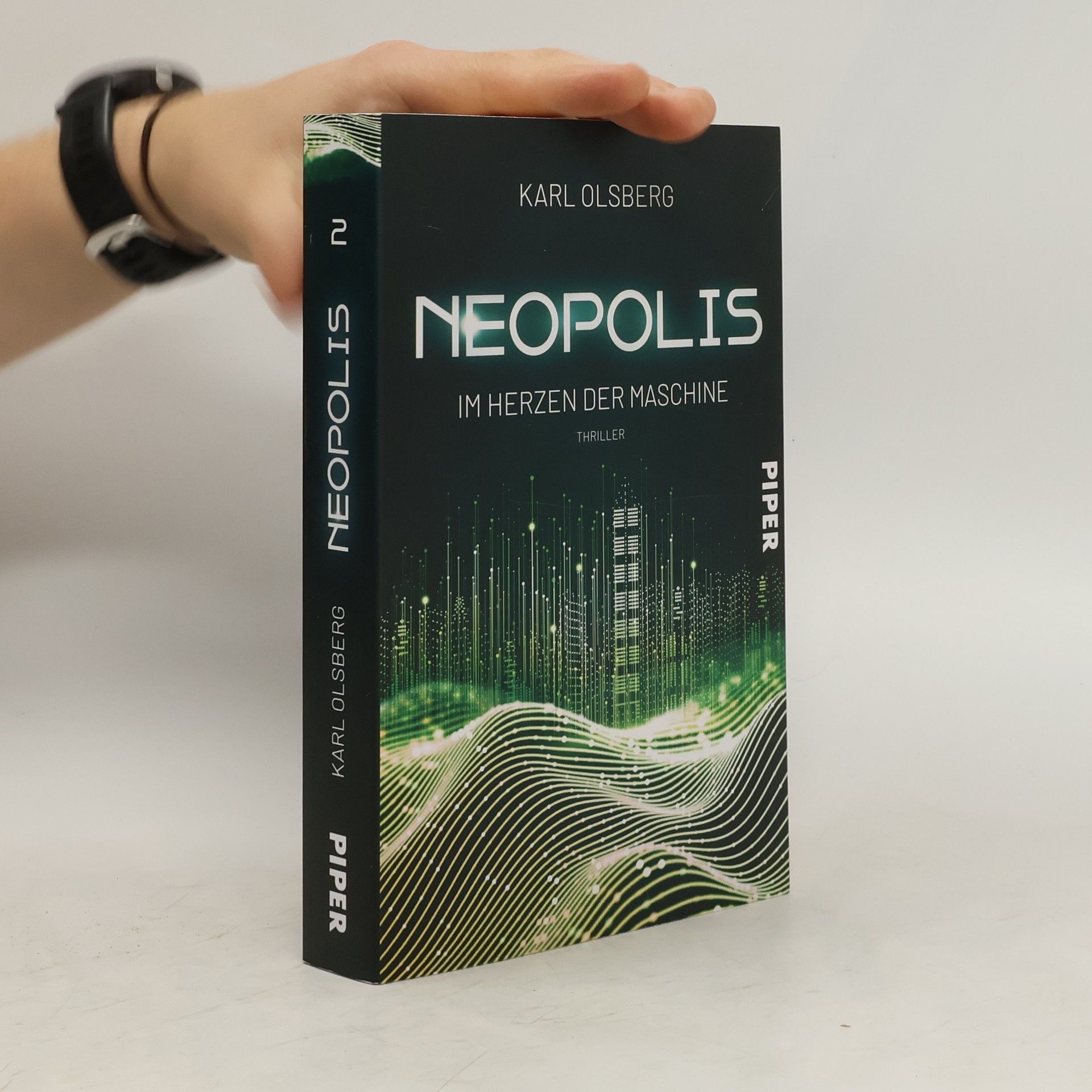 Karl Olsberg Neopolis - Im Herzen der Maschine