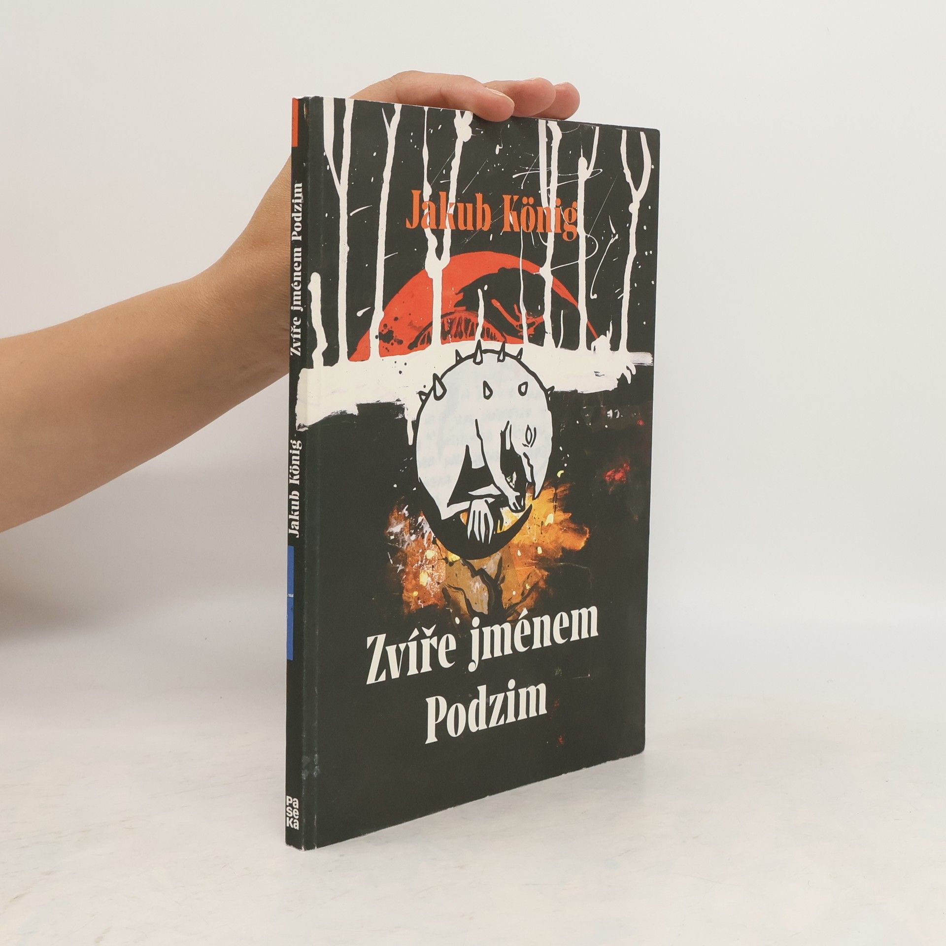 Jakub König Zvíře jménem Podzim