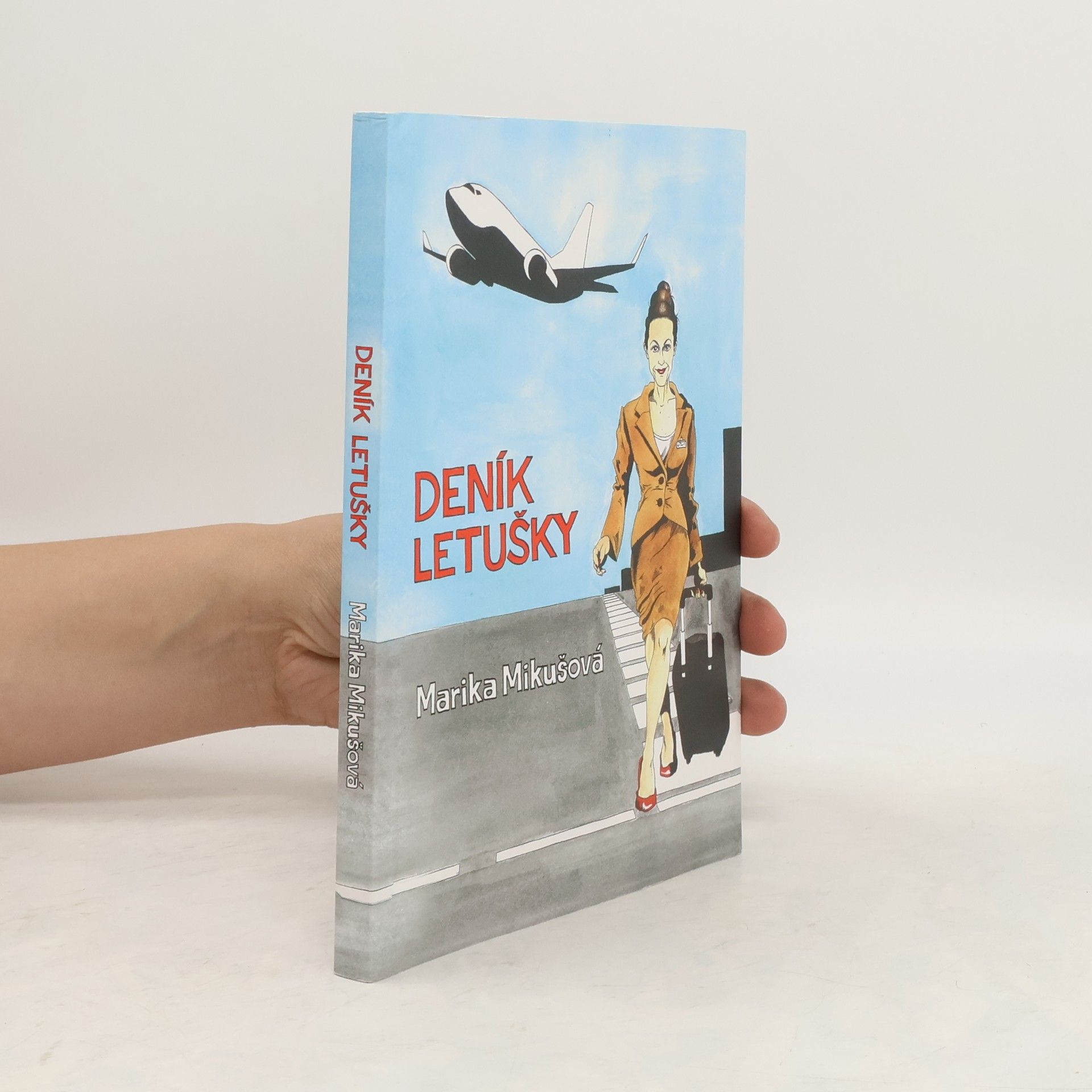 Marika Mikušová Deník letušky