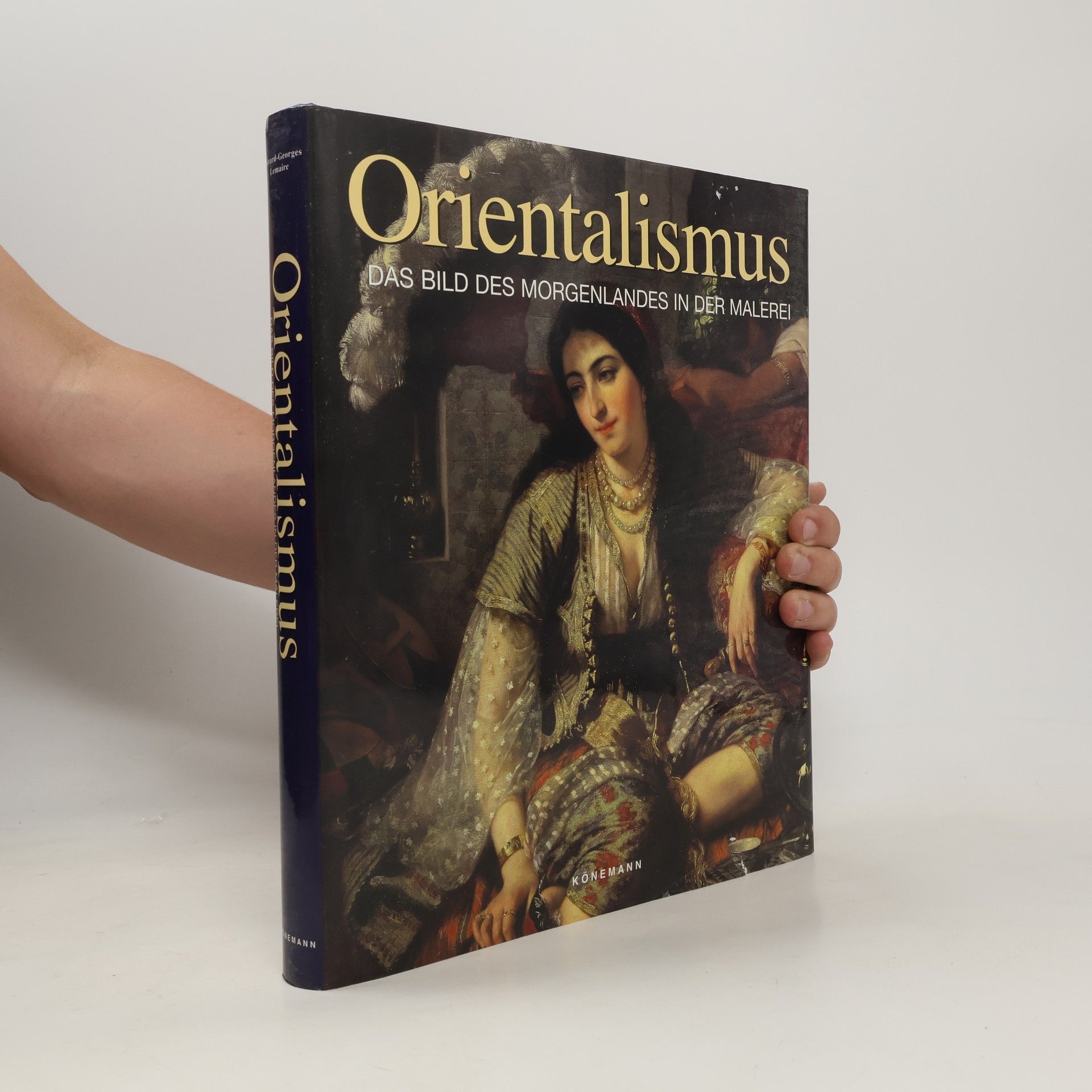 Geneviéve Lacambre Orientalismus. Das Bild des Morgenlandes in der Malerei