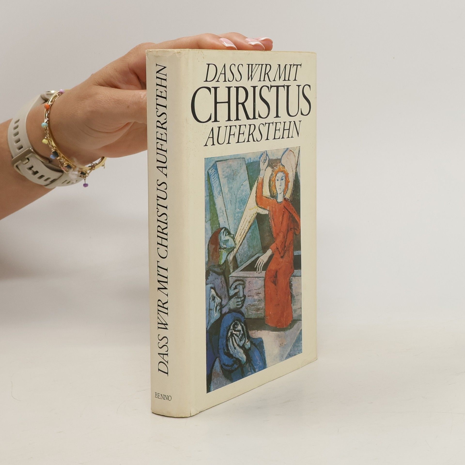 Maria Viola Wildenhain Dass wir mit Christus auferstehn