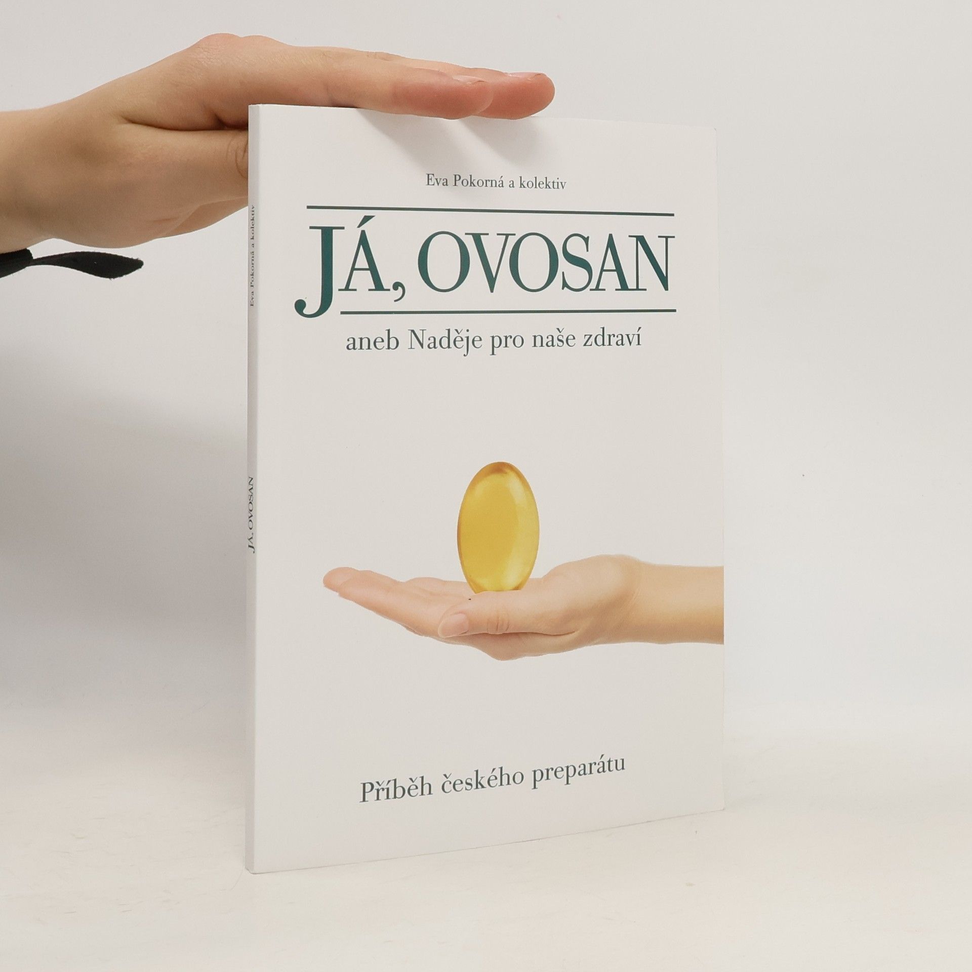 Eva Pokorná Já, Ovosan aneb Naděje pro naše zdraví