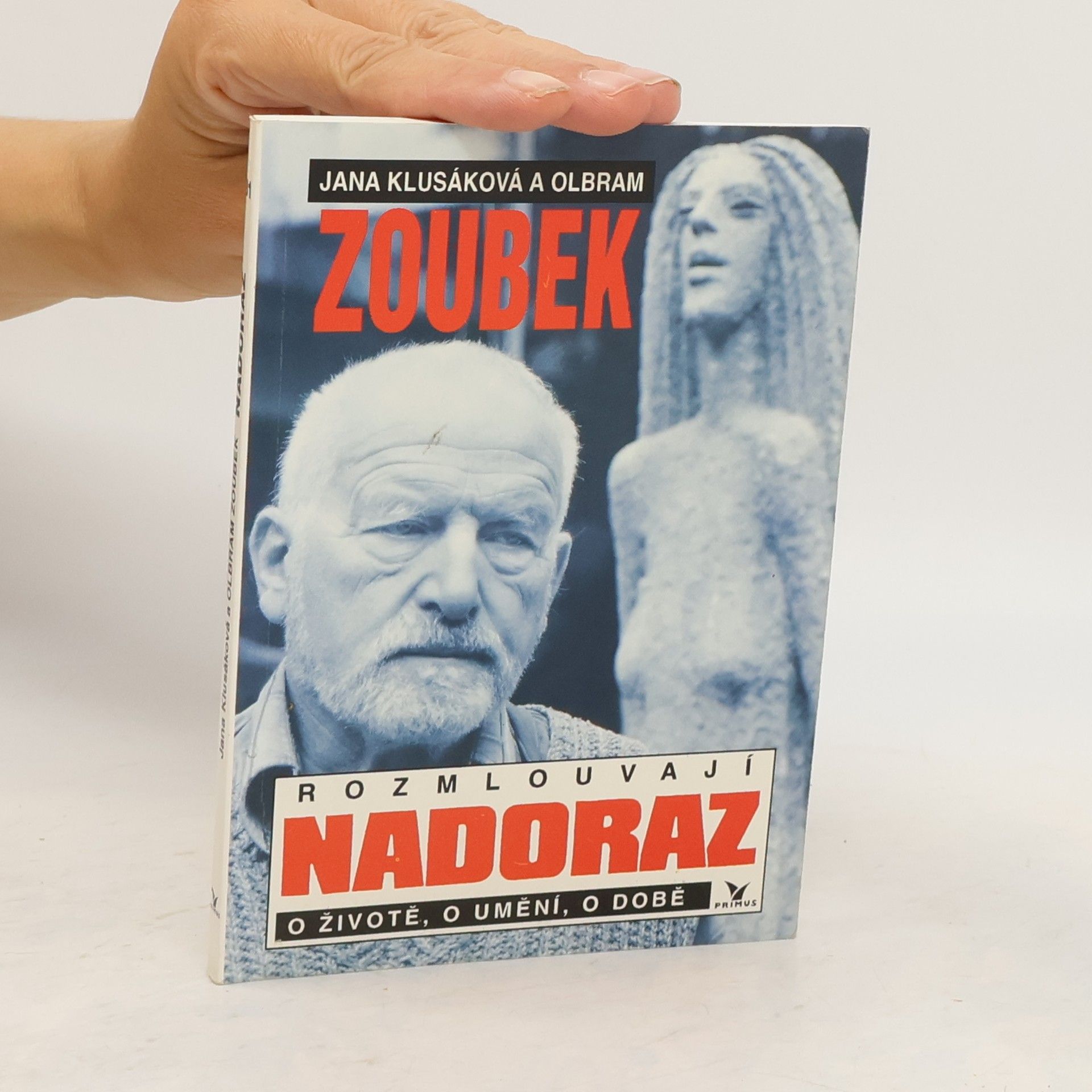 Jana Klusáková Nadoraz: O životě, o umění, o době.