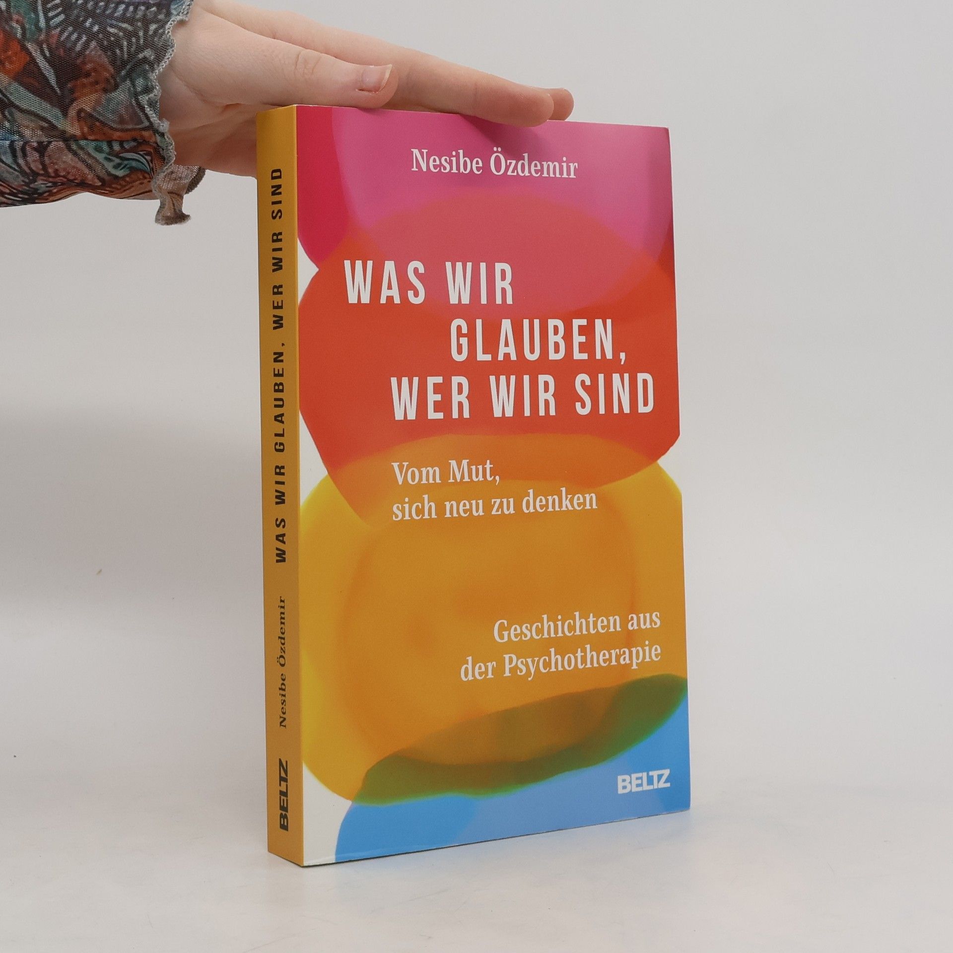 Nesibe Özdemir Was wir glauben, wer wir sind