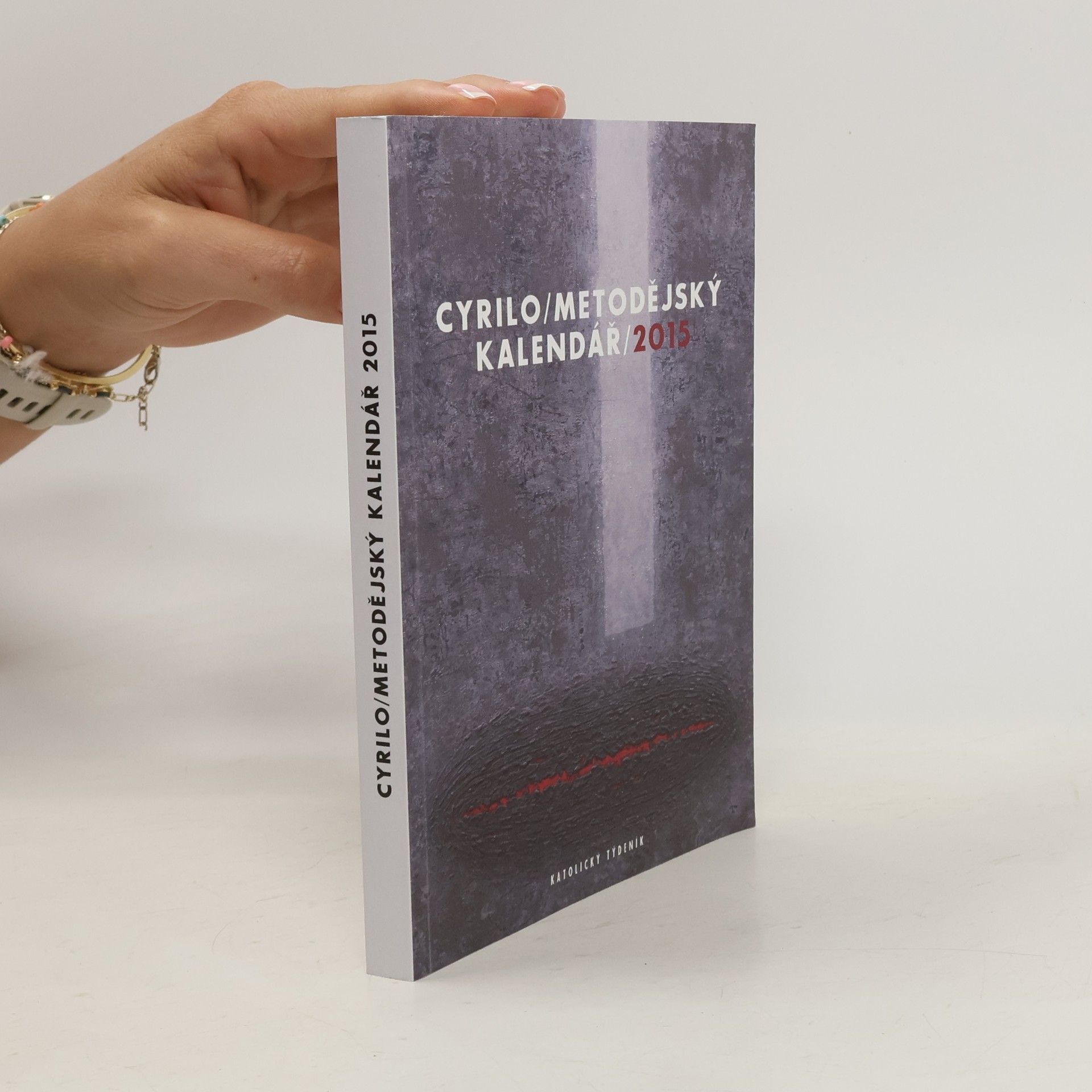 Renáta Holčáková Cyrilometodějský kalendář 2015