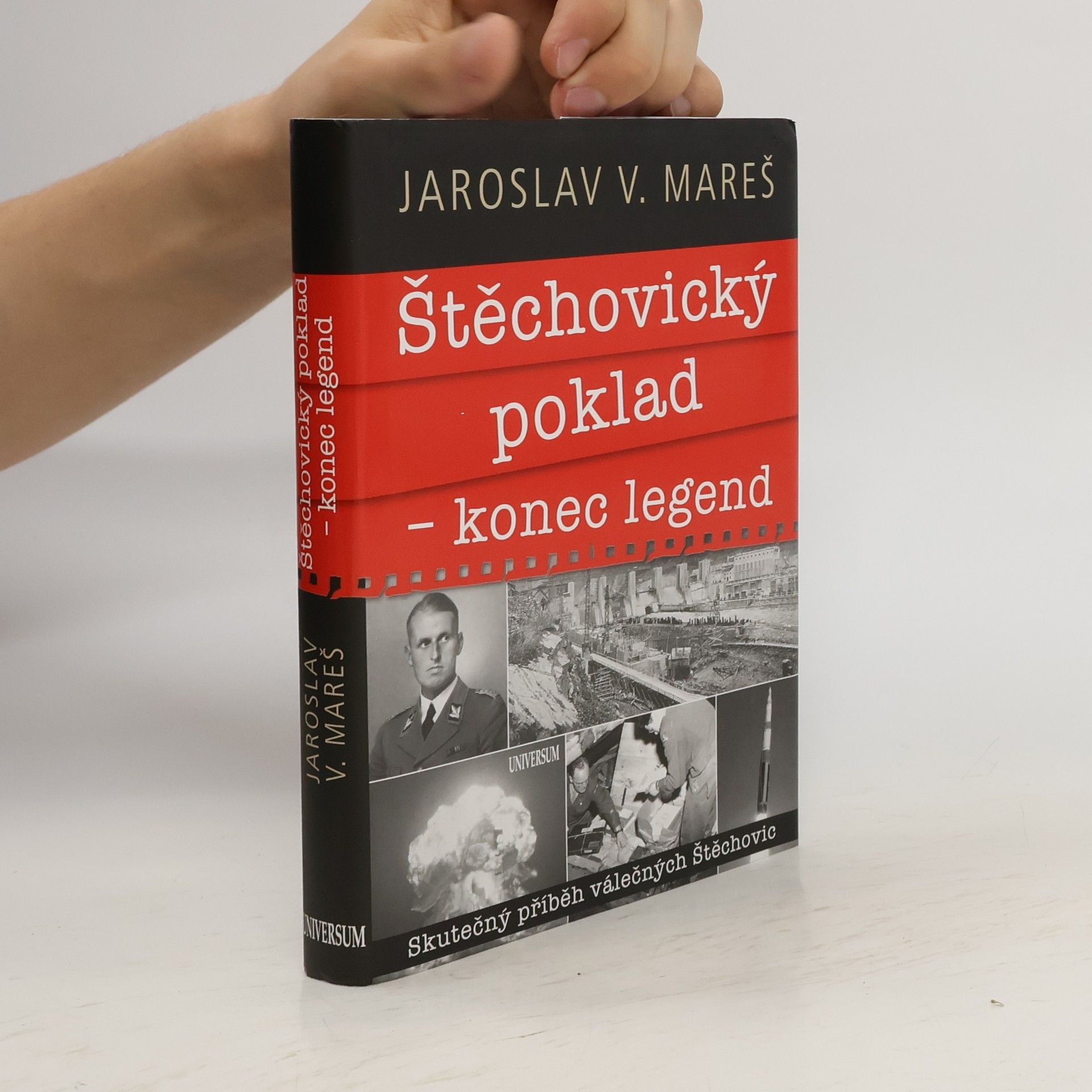 Jaroslav Mareš Štěchovický poklad - konec legend: Skutečný příběh válečných Štěchovic