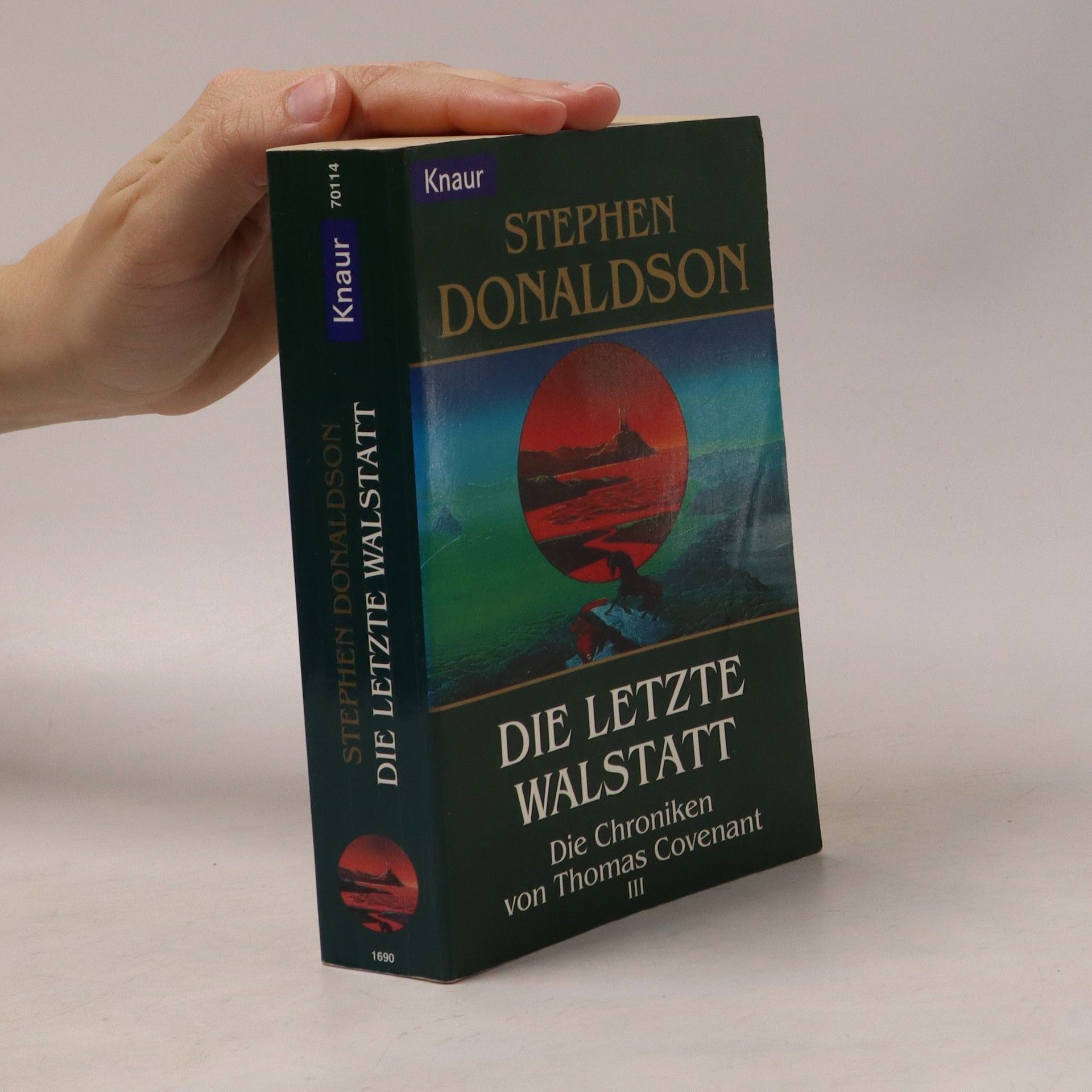 Stephen R. Donaldson Die Chroniken von Thomas Covenant: Die Letzte Walstatt