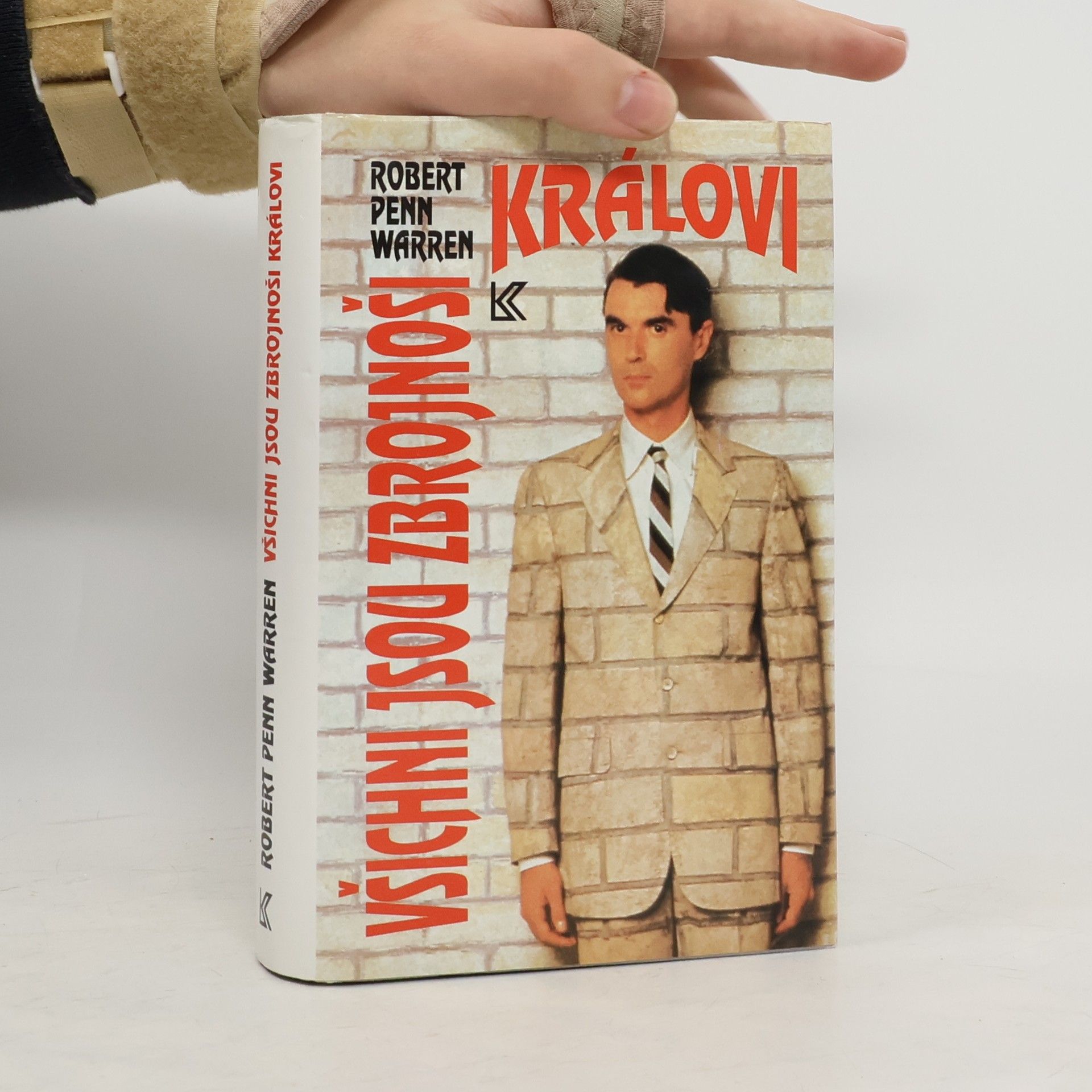 Robert Penn Warren Všichni jsou zbrojnoši královi