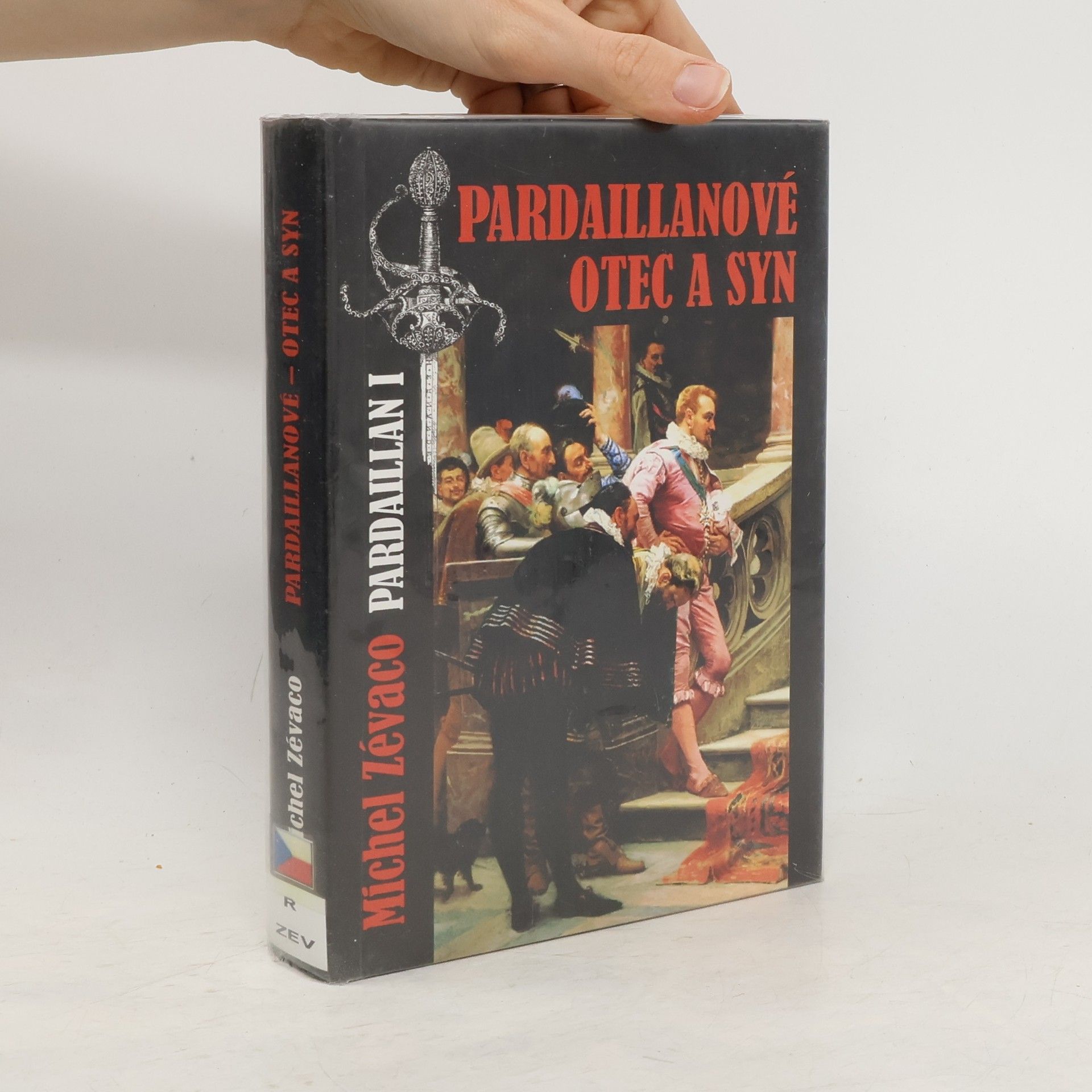 Michel Zévaco Pardaillanové - Otec a syn