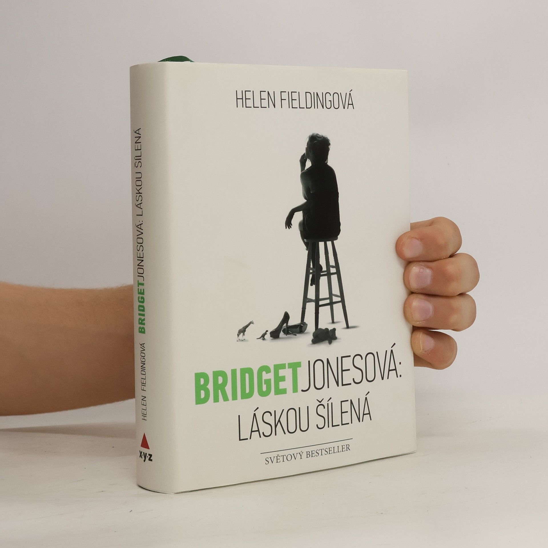 Helen Fielding Bridget Jonesová. Láskou šílená