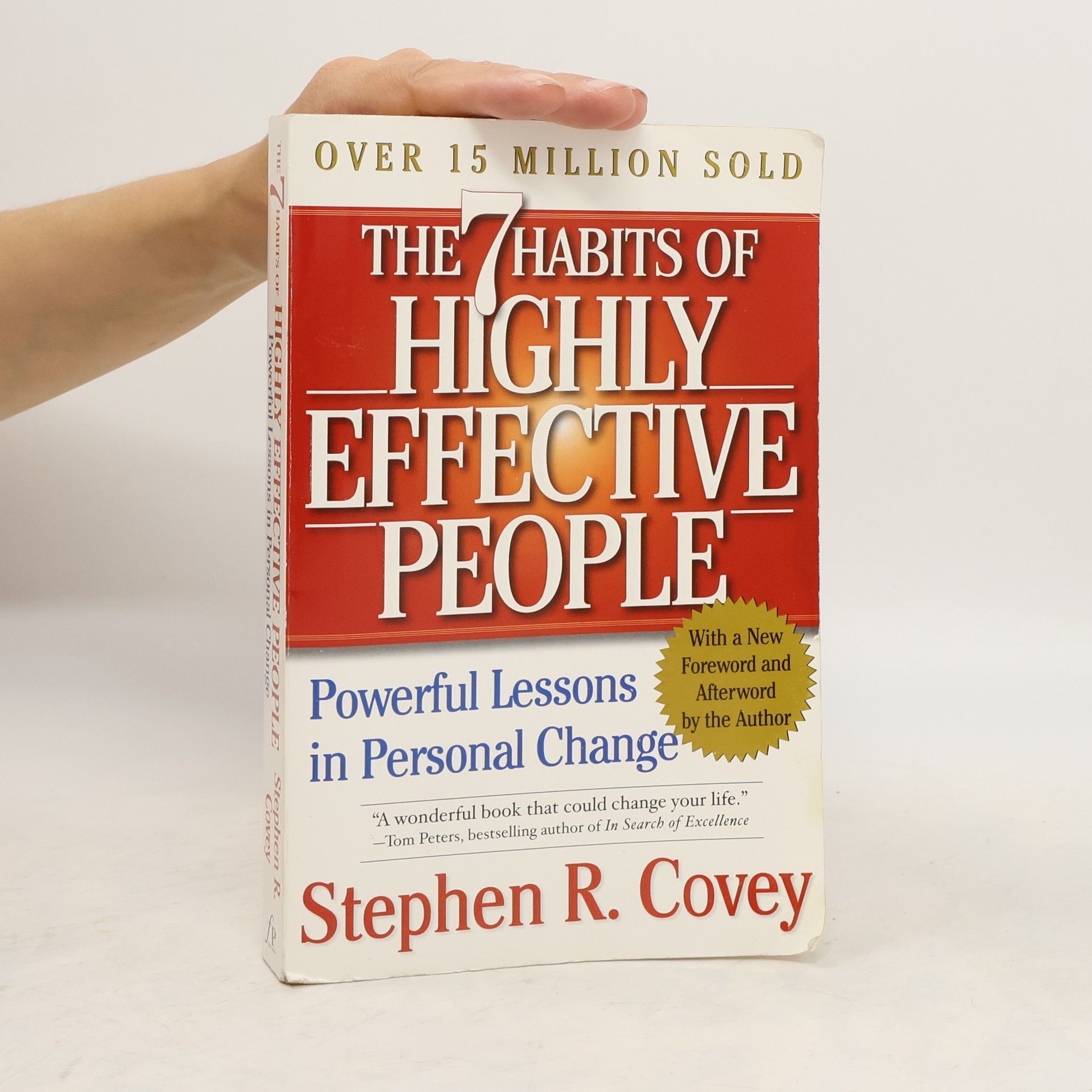 Stephen R. Covey The 7 habits of highly effective people: Restoring the character ethic
