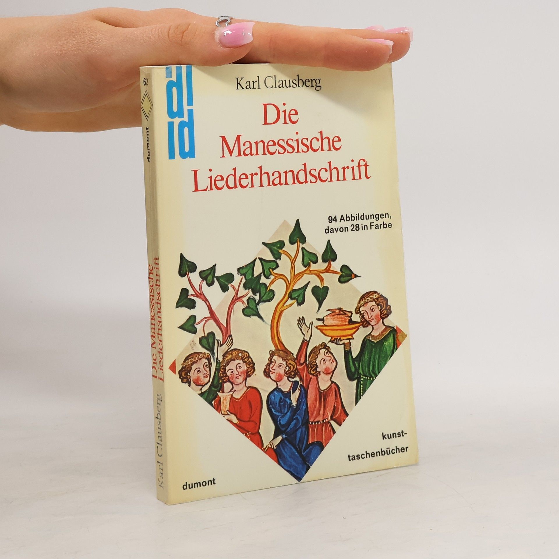 Karl Clausberg Die Manessische Liederhandschrift