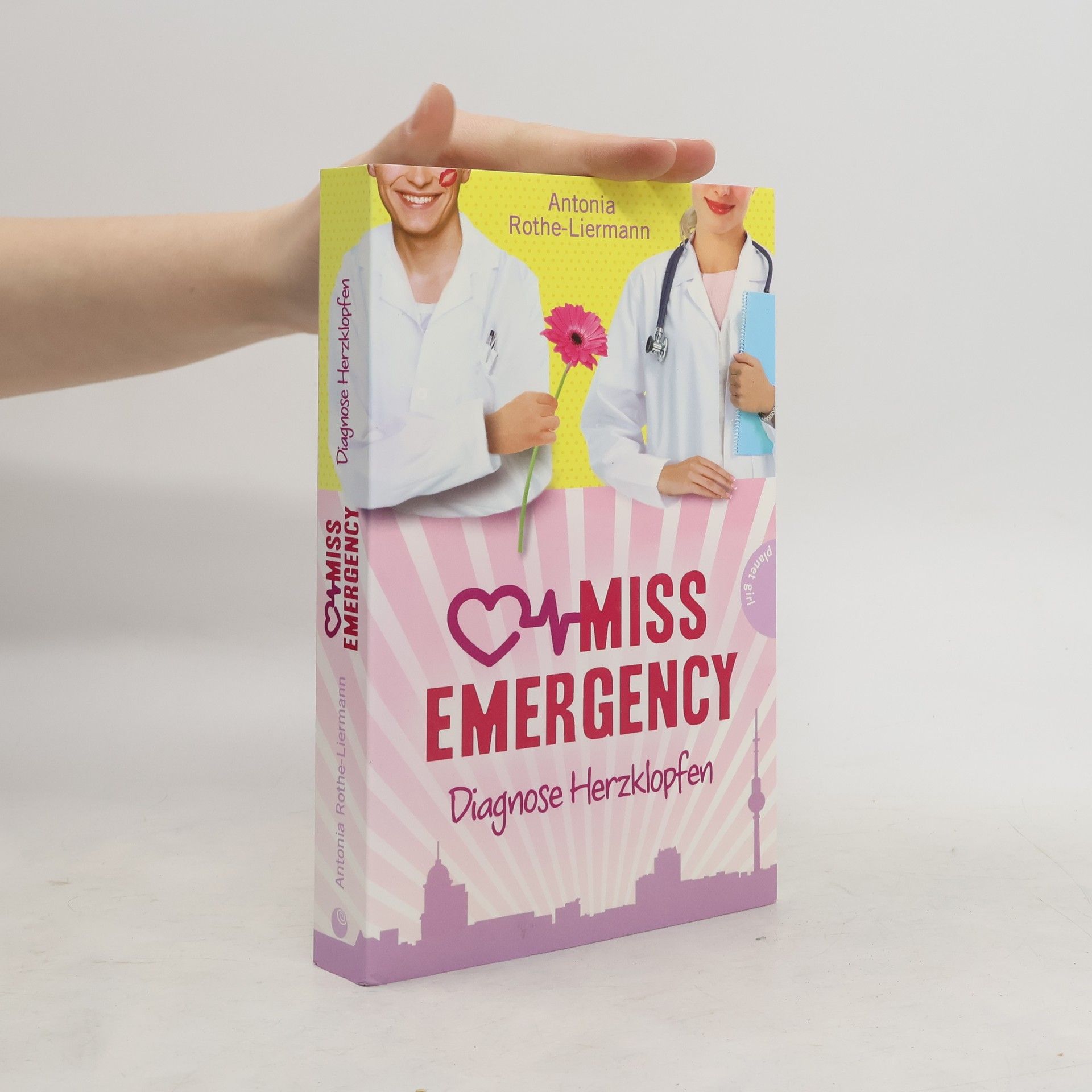 Antonia Rothe-Liermann Miss Emergency - Diagnose Herzklopfen