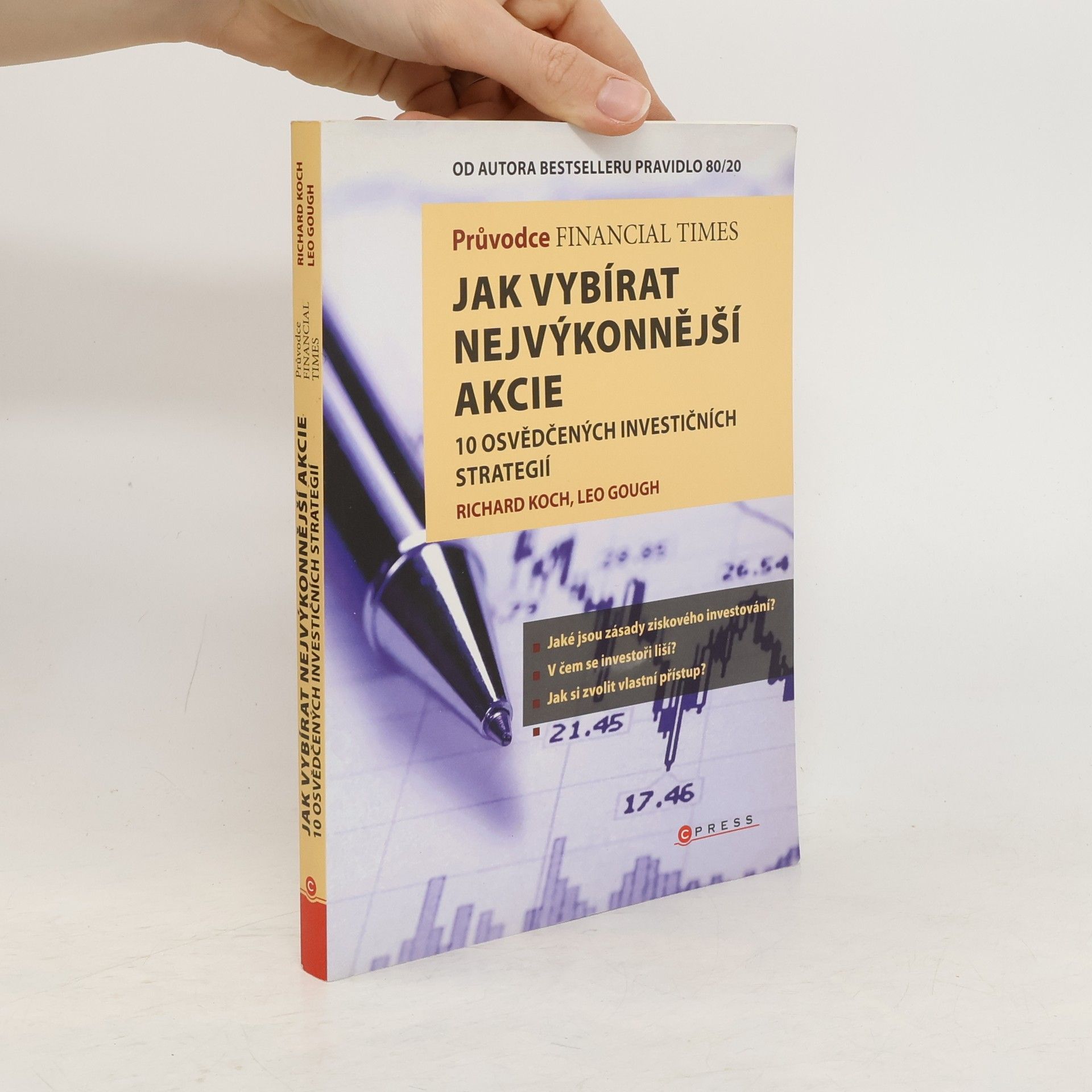 Richard Koch-Sembdner Jak vybírat nejvýkonnější akcie : 10 osvědčených investičních strategií