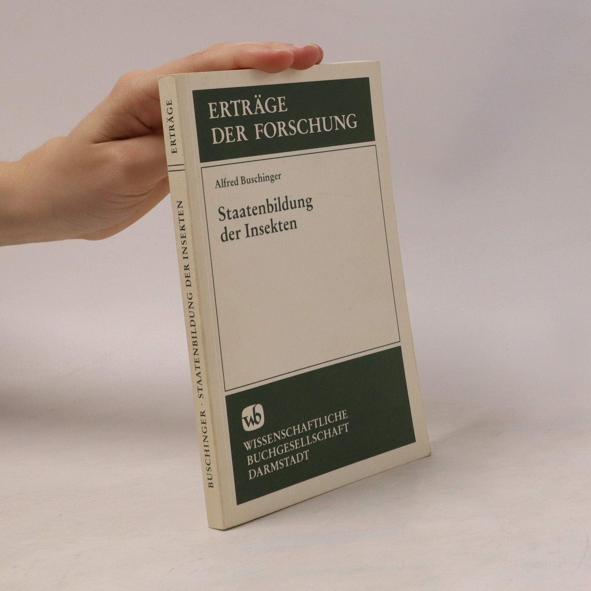 Alfred Buschinger Staatenbildung der Insekten