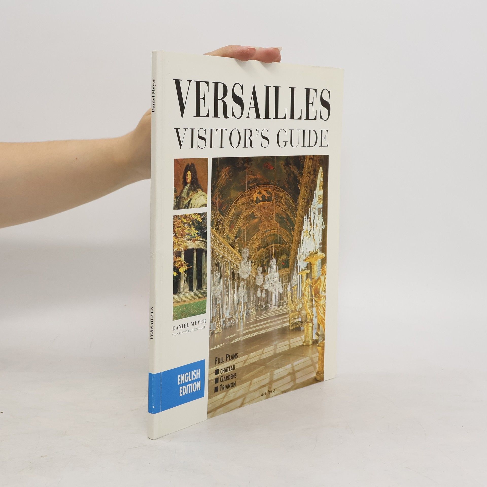 Daniel Meyer Versailles. Visitor´s Guide