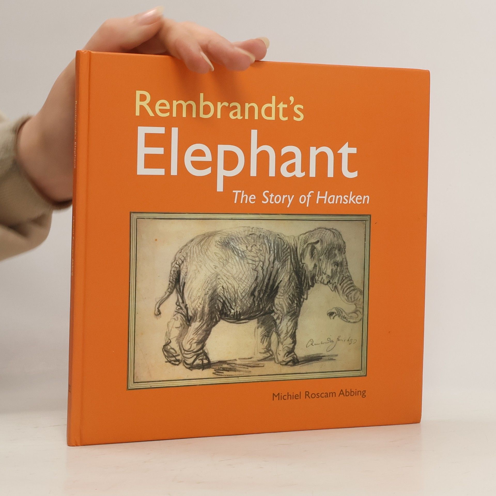 Michiel Roscam Abbing Rembrandt's Elephant