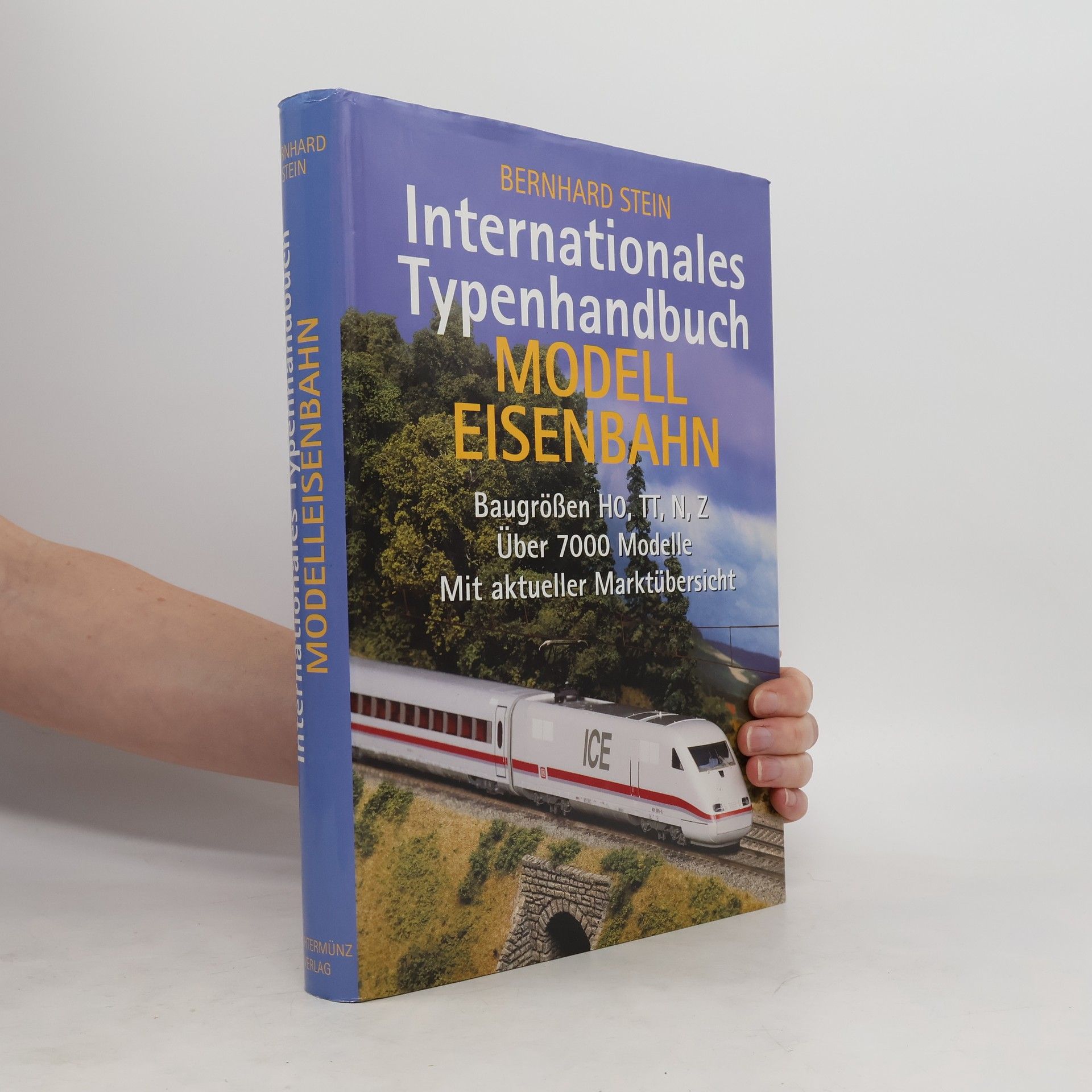 Bernhard Stein Internationales Typenhandbuch Modelleisenbahn