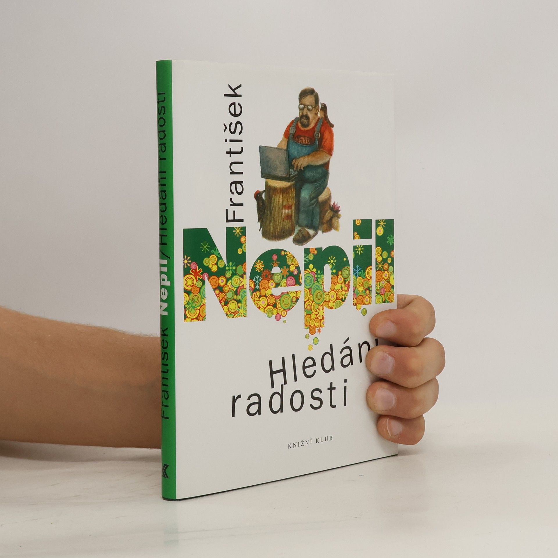 František Nepil Hledání radosti