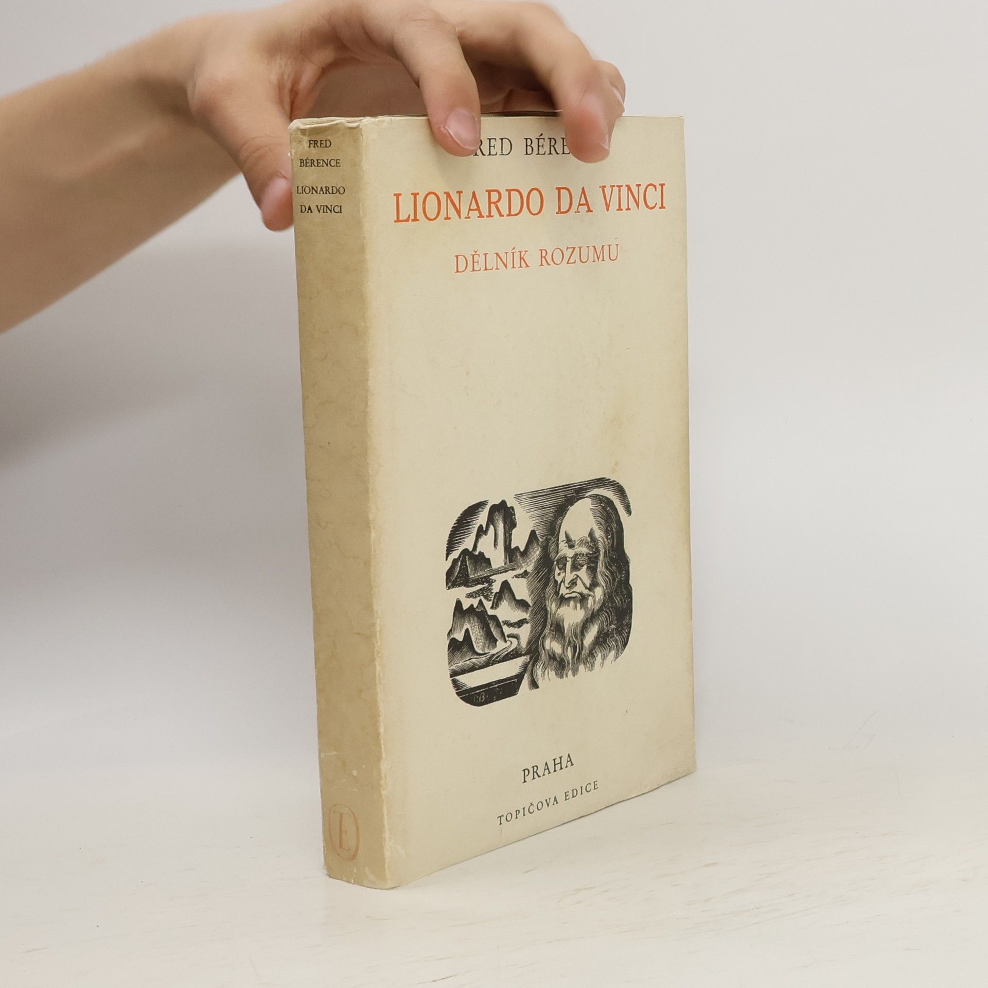 Fred Bérence Lionardo da Vinci, dělník rozumu