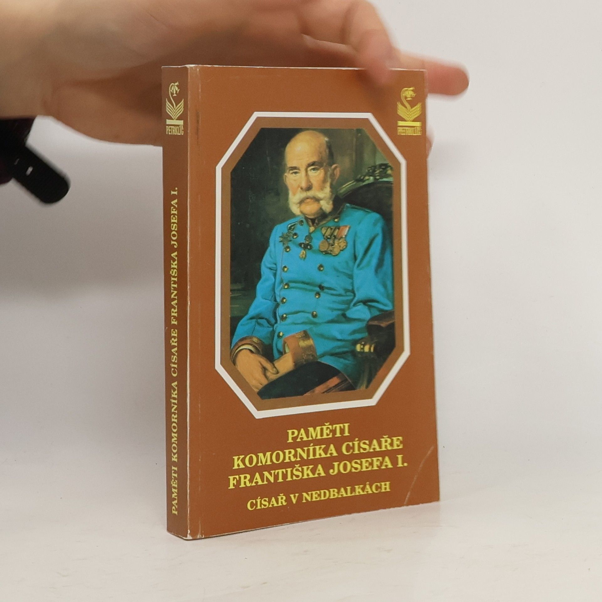 Eugen Ketterl Paměti komorníka císaře Františka Josefa I.