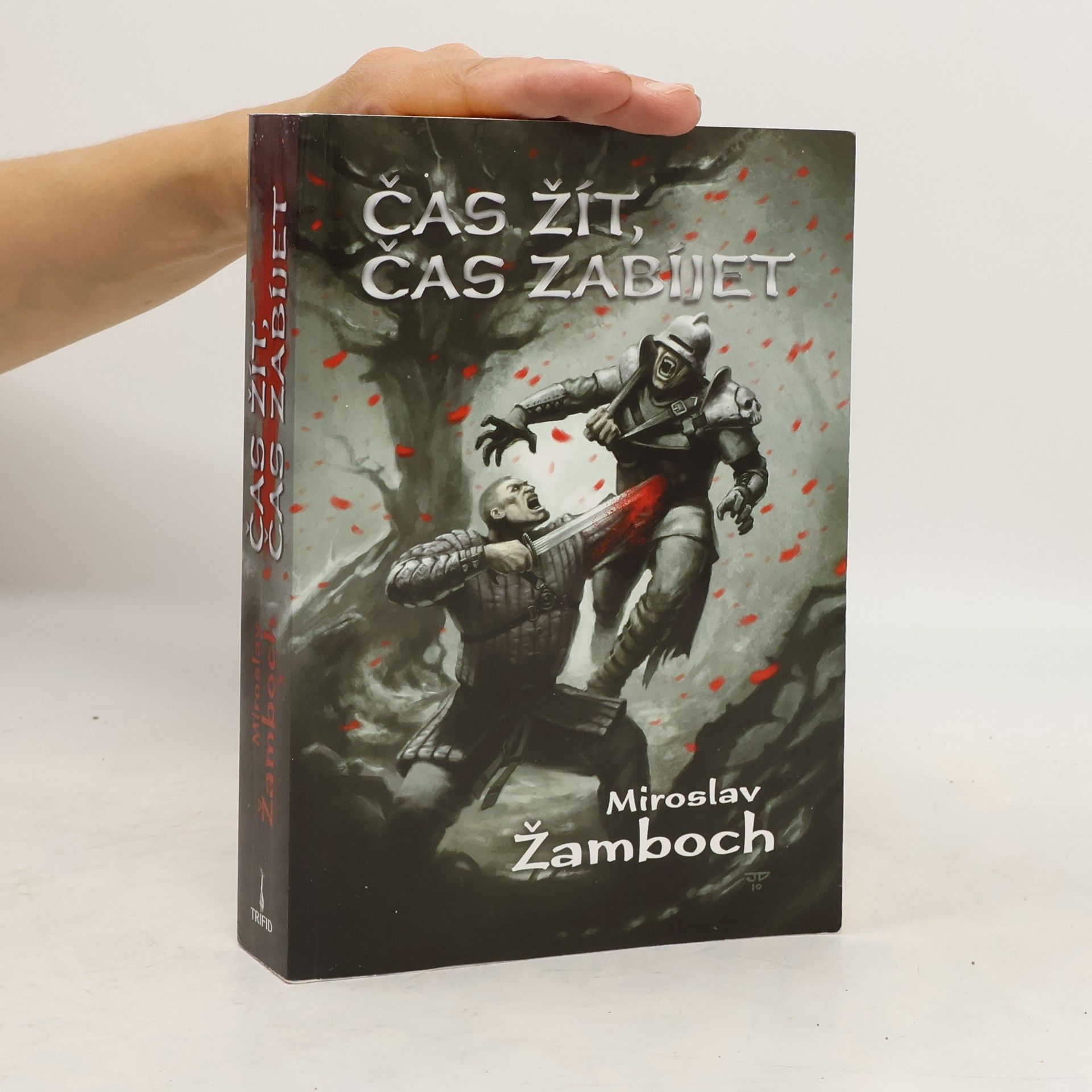 Miroslav Žamboch Čas žít, čas zabíjet