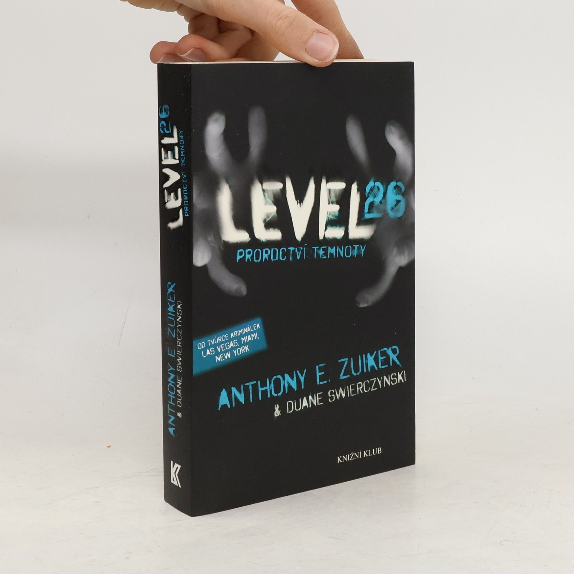 Anthony E. Zuiker Level 26. Proroctví temnoty