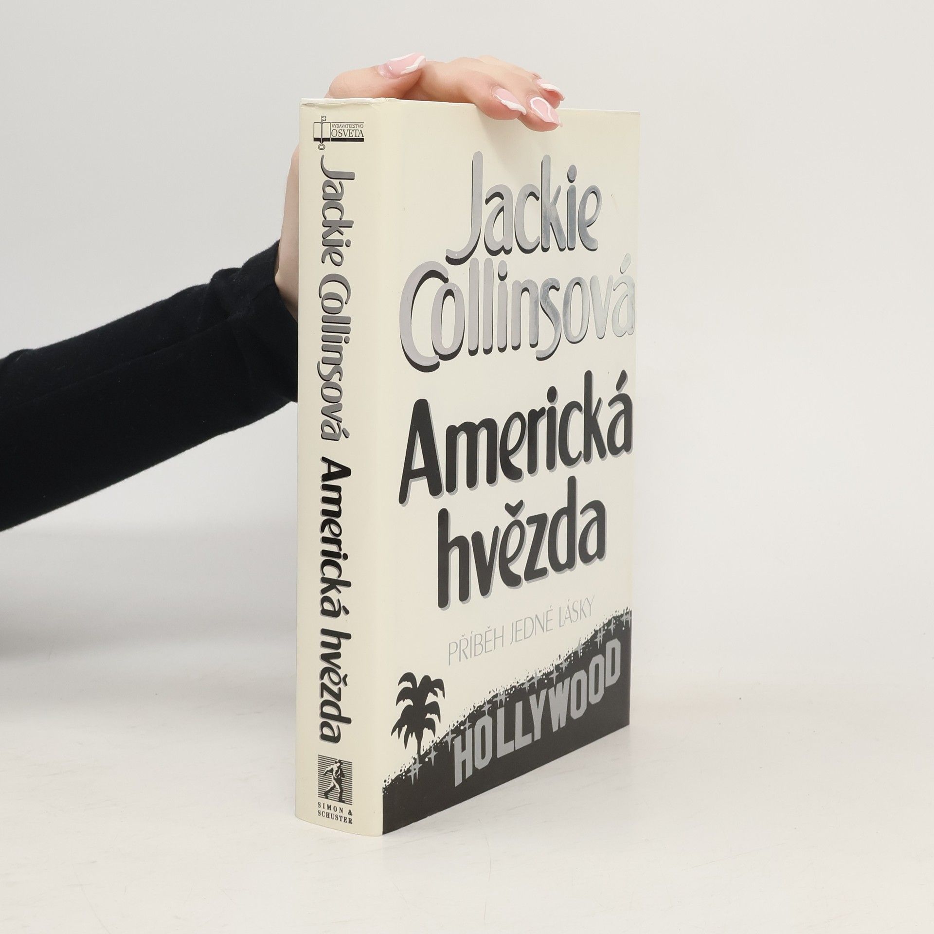 Jackie Collins Americká hvězda. Příběh jedné lásky