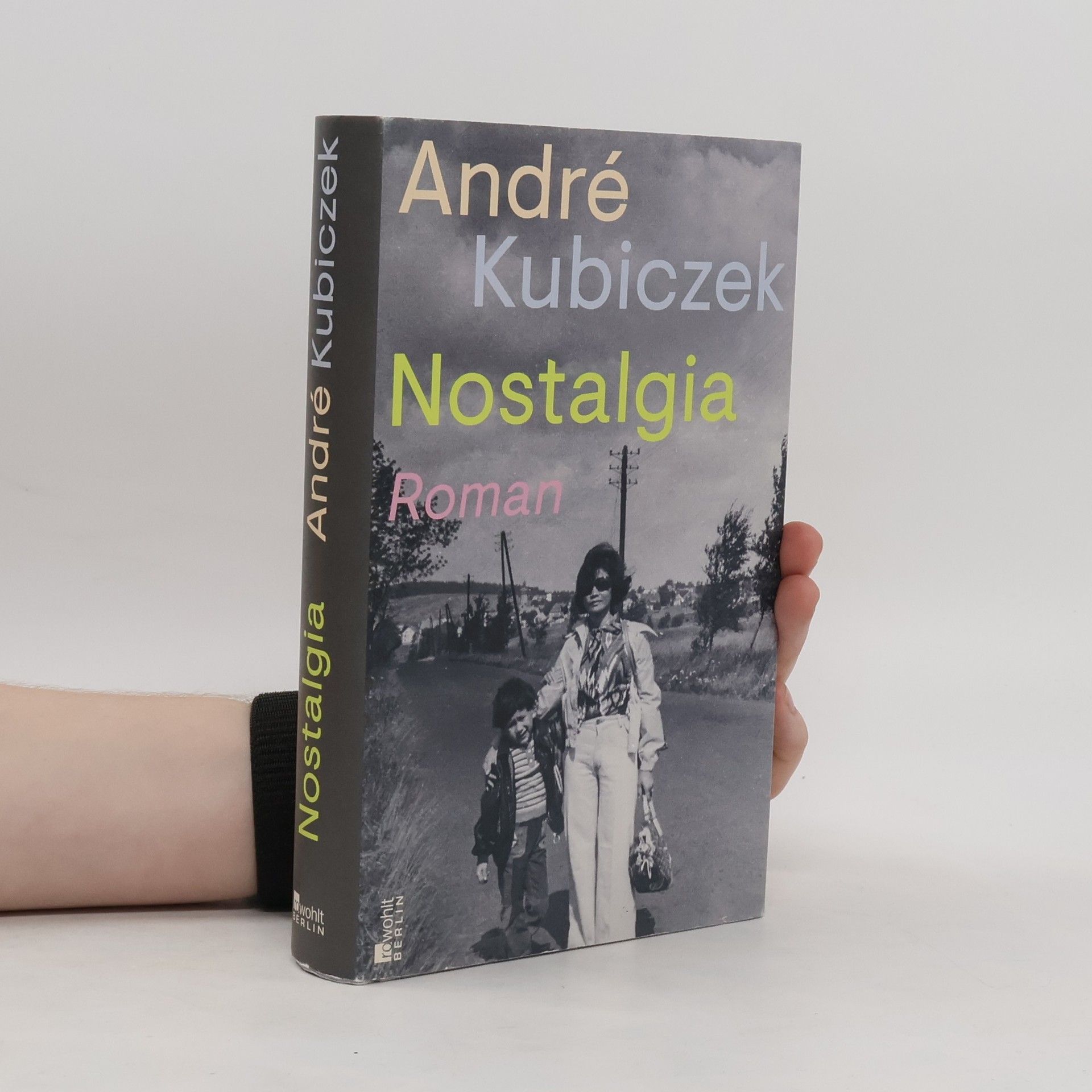 André Kubiczek Nostalgia