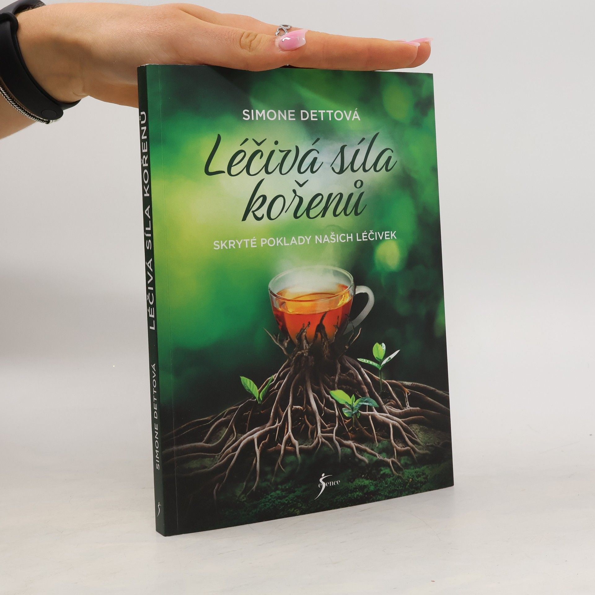 Simone Dettová Léčivá síla kořenů