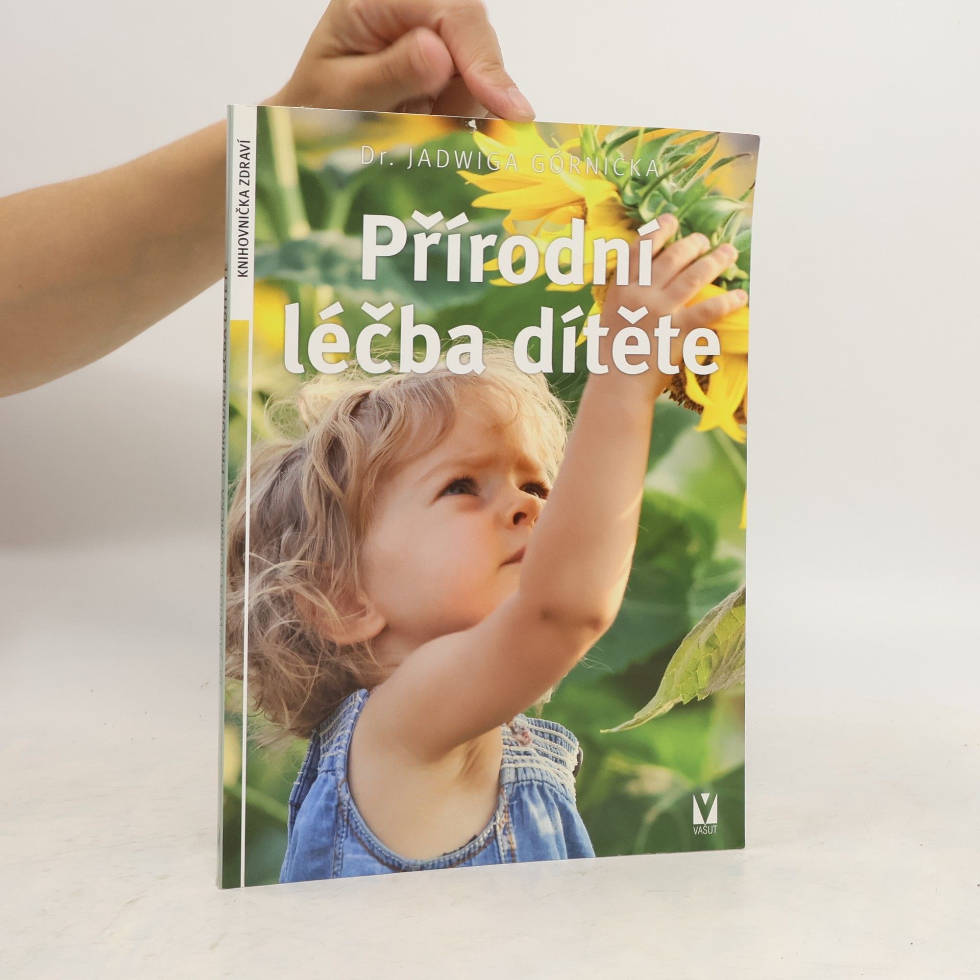 Jadwiga Górnicka Přírodní léčba dítěte