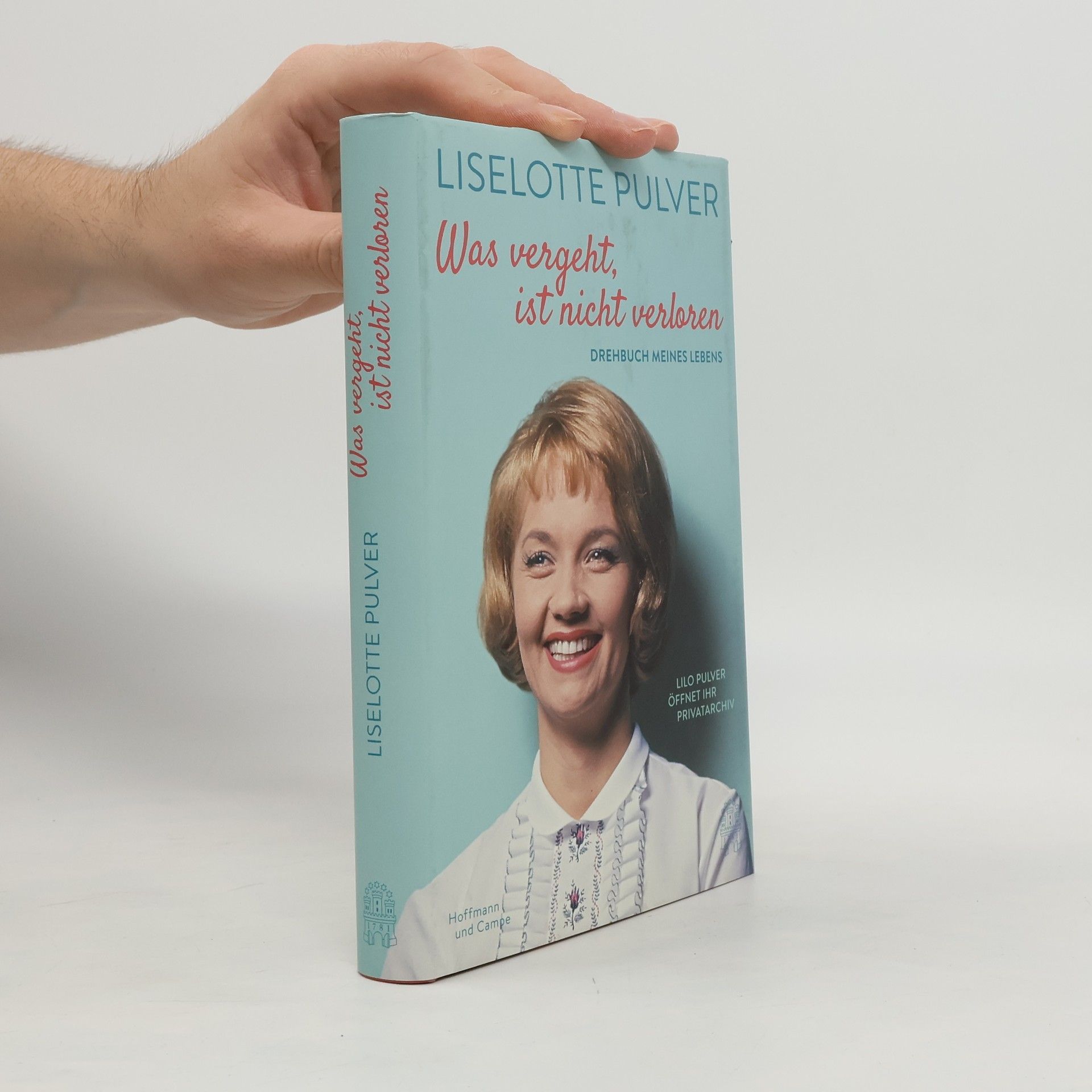 Liselotte Pulver Was vergeht, ist nicht verloren