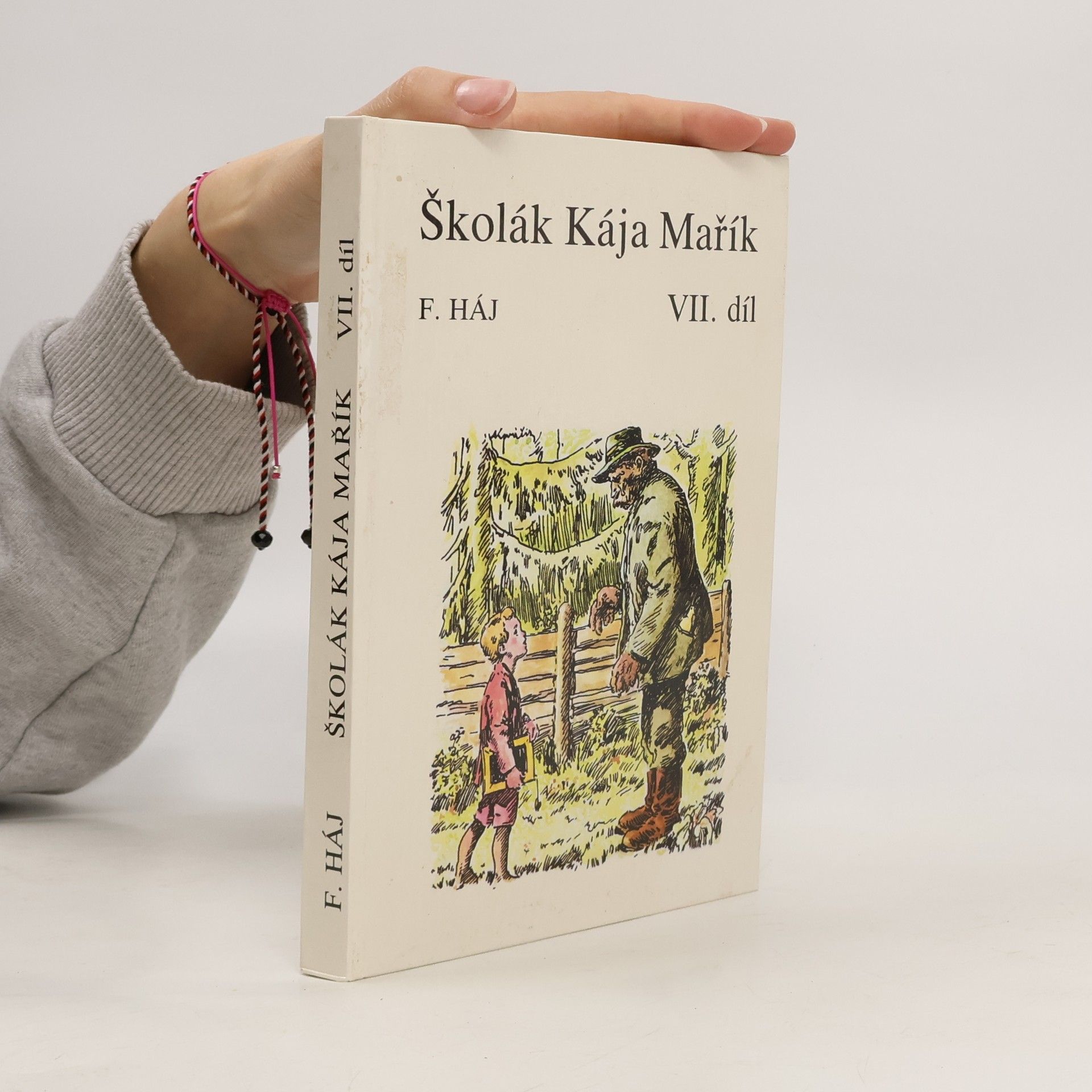 Felix Háj Školák Kája Mařík VII. díl