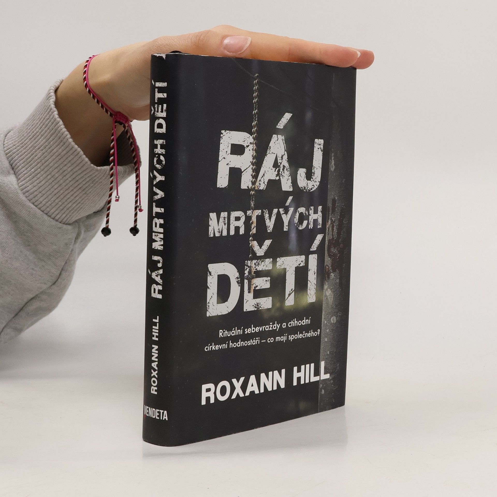 Roxann Hill Ráj mrtvých dětí