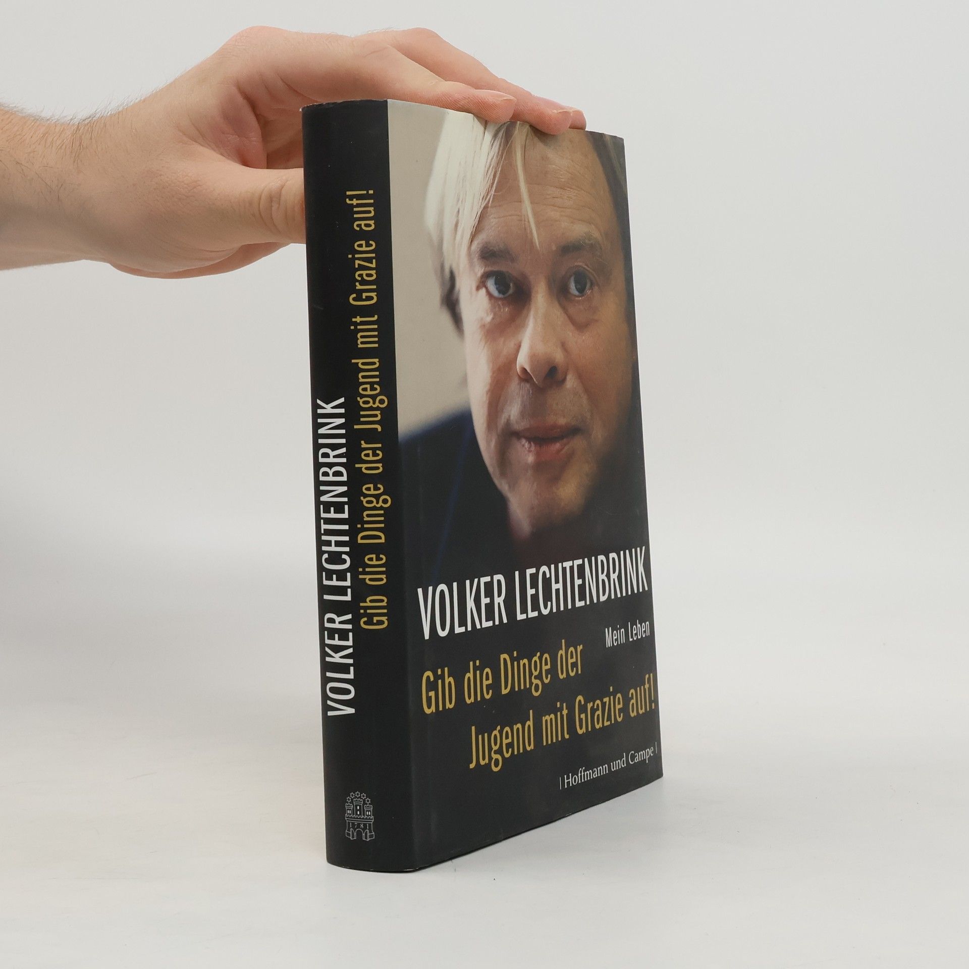 Volker Lechtenbrink Gib die Dinge der Jugend mit Grazie auf!