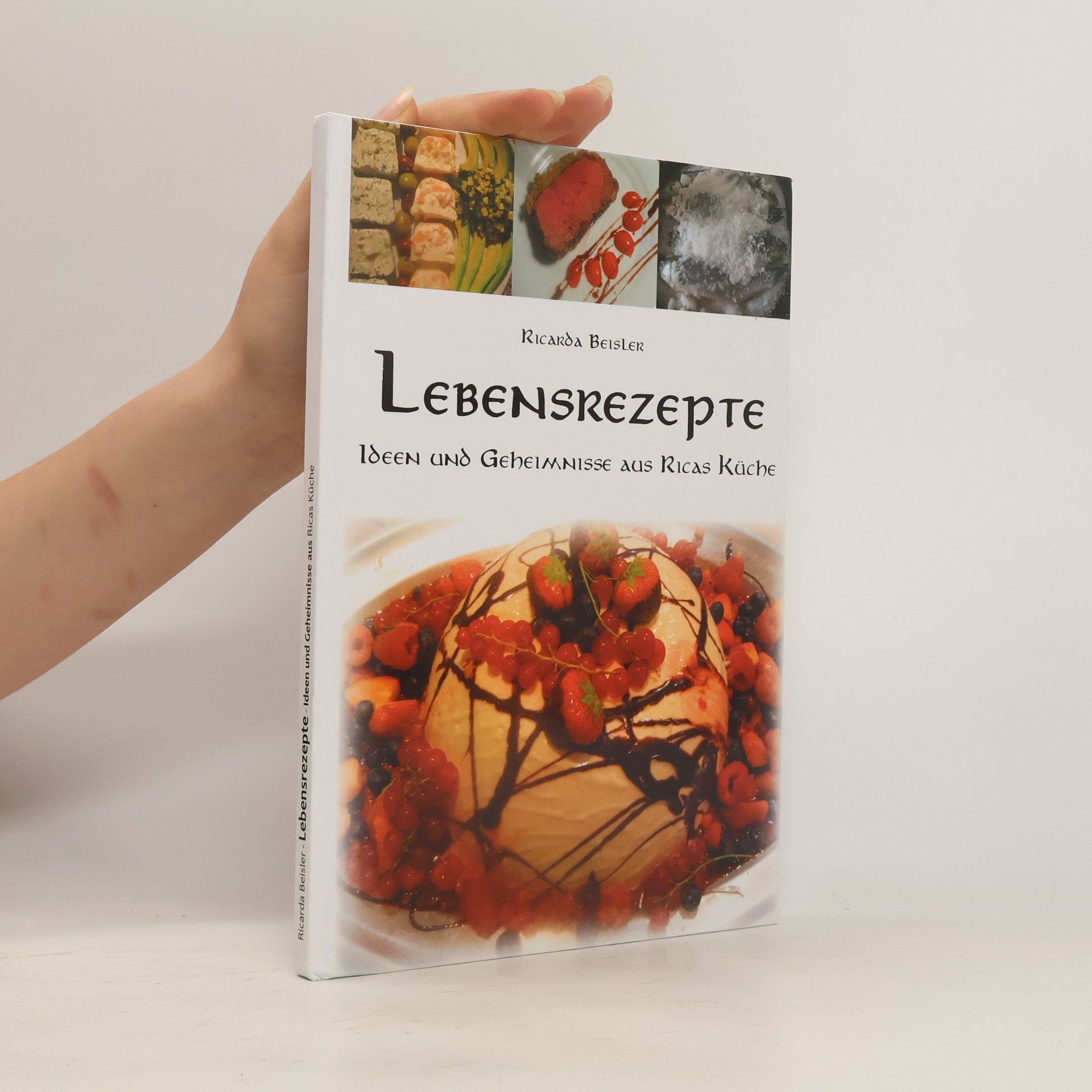 Ricarda Beisler Lebensrezepte