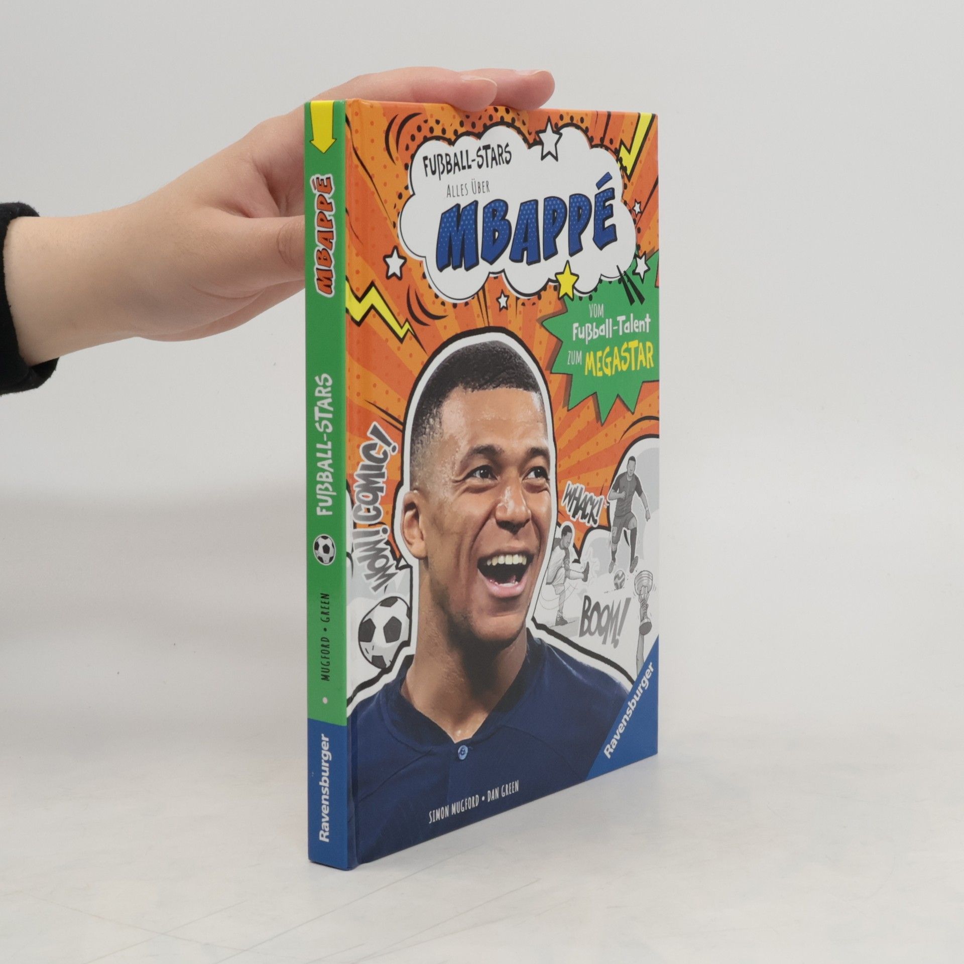 Simon Mugford Fußball-Stars - Alles über Mbappé. Vom Fußball-Talent zum Megastar (Erstlesebuch ab 7 Jahren)