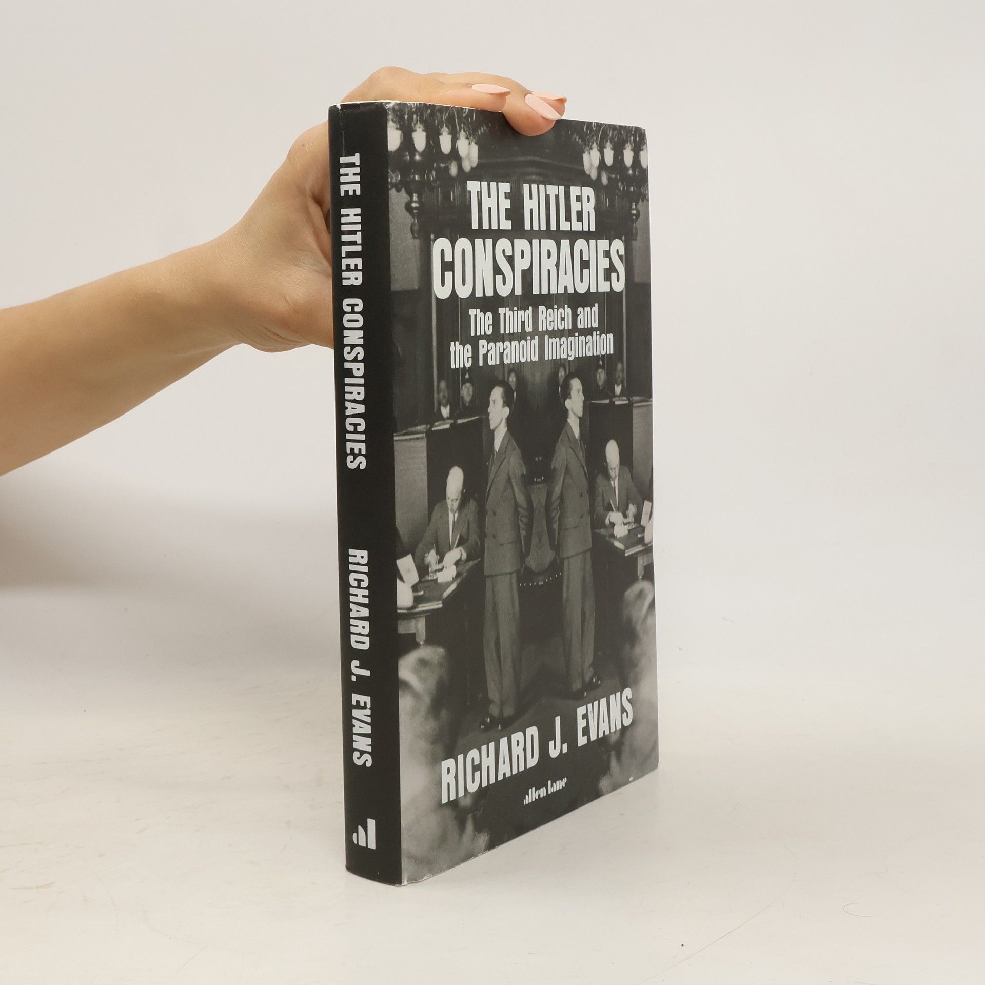 Richard J. Evans The Hitler Conspiracies