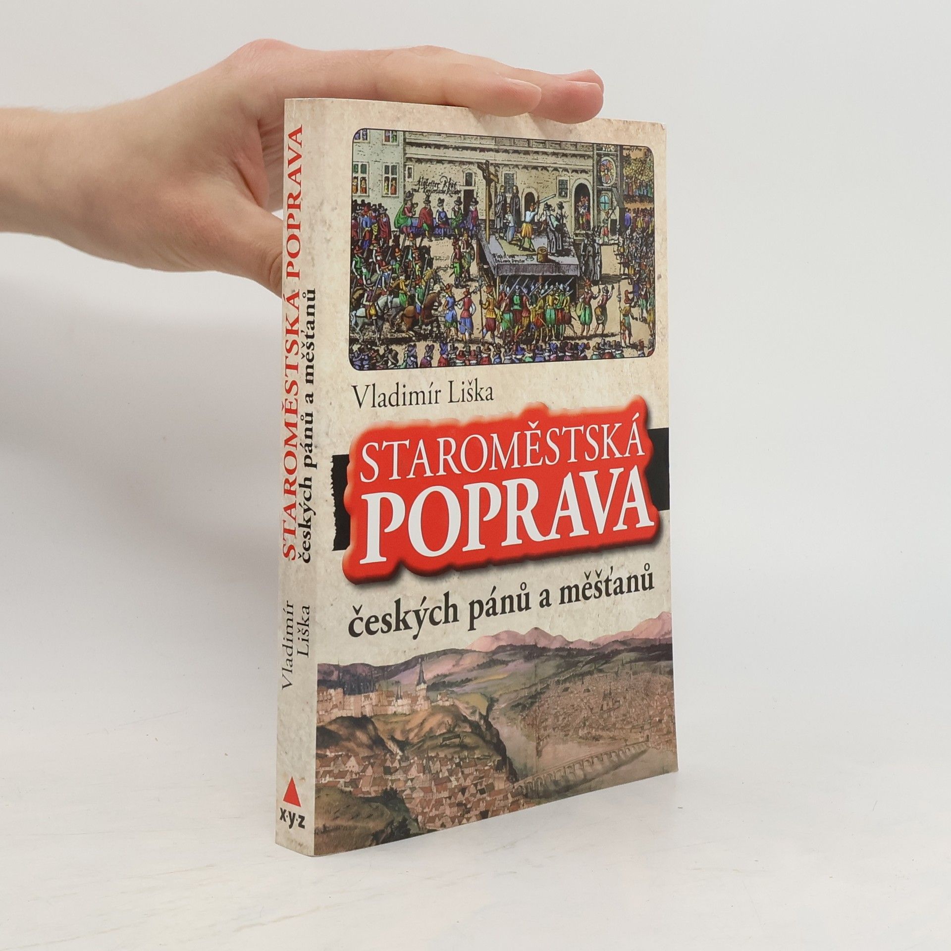 Vladimír Liška Staroměstská poprava českých pánů a měšťanů