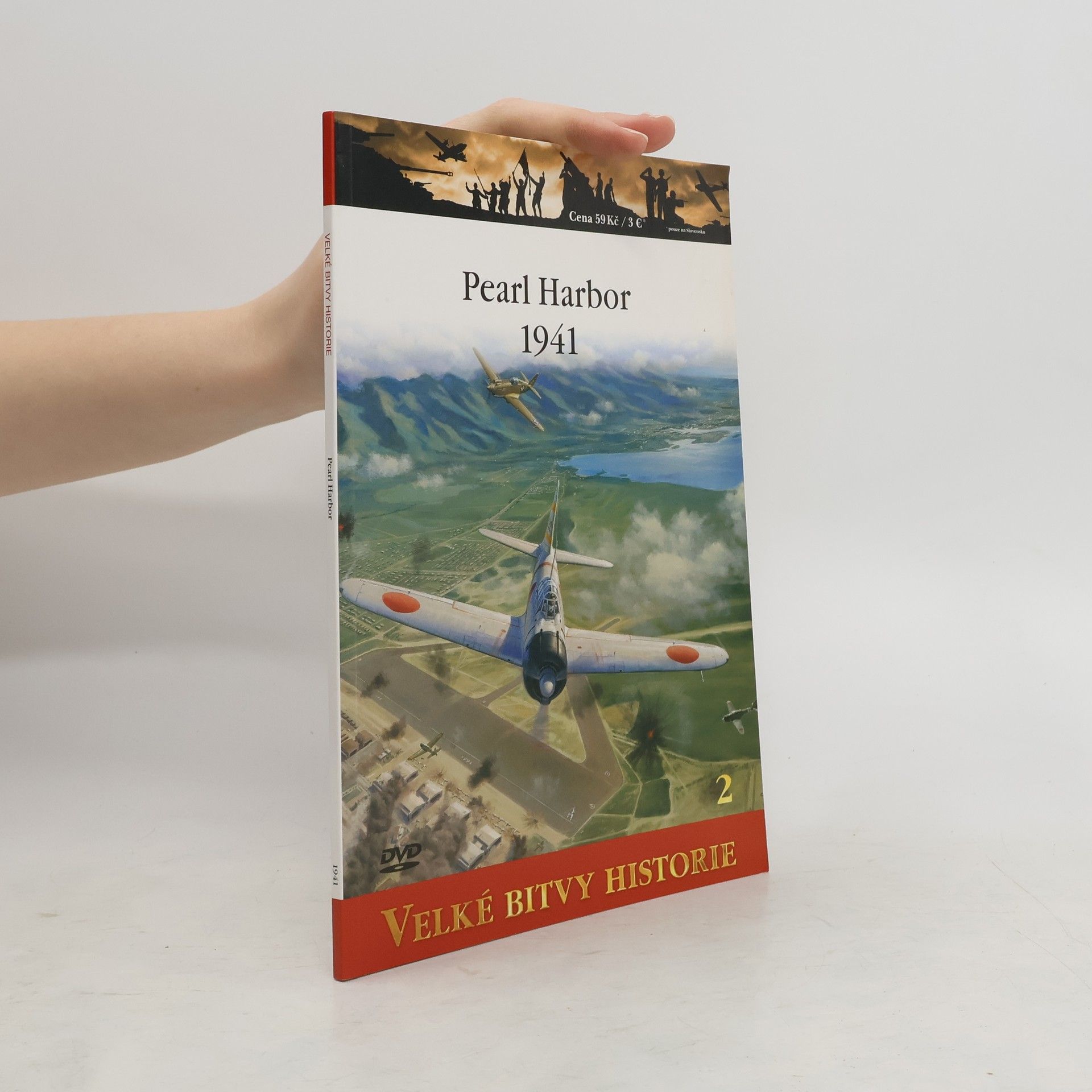 Carl Smith Velké bitvy historie 2. Pearl Harbor 1941