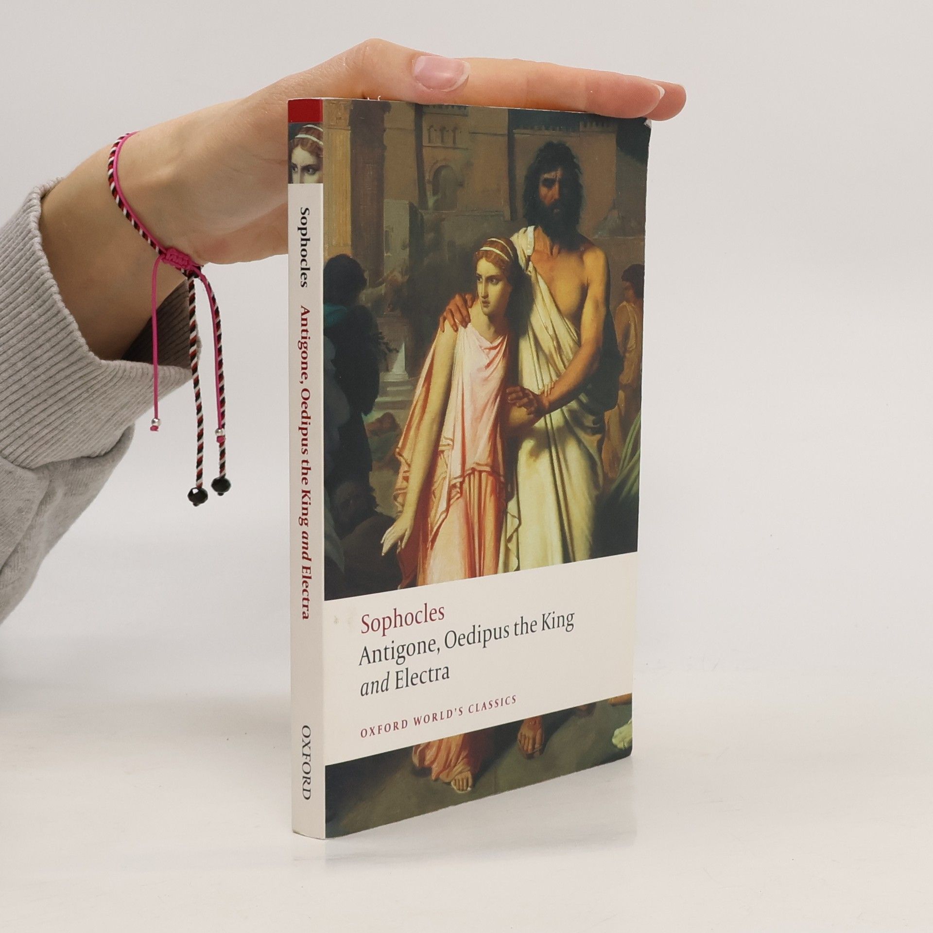 Sofoklés Antigone ; Oedipus the King ; Electra