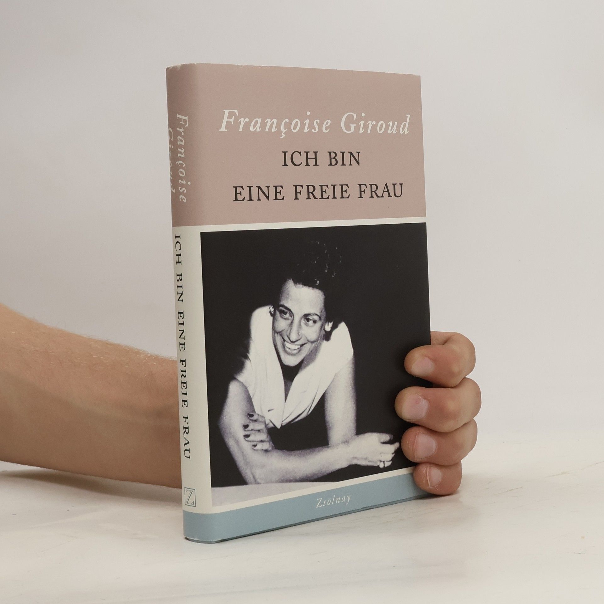 Françoise Giroud Ich bin eine freie Frau