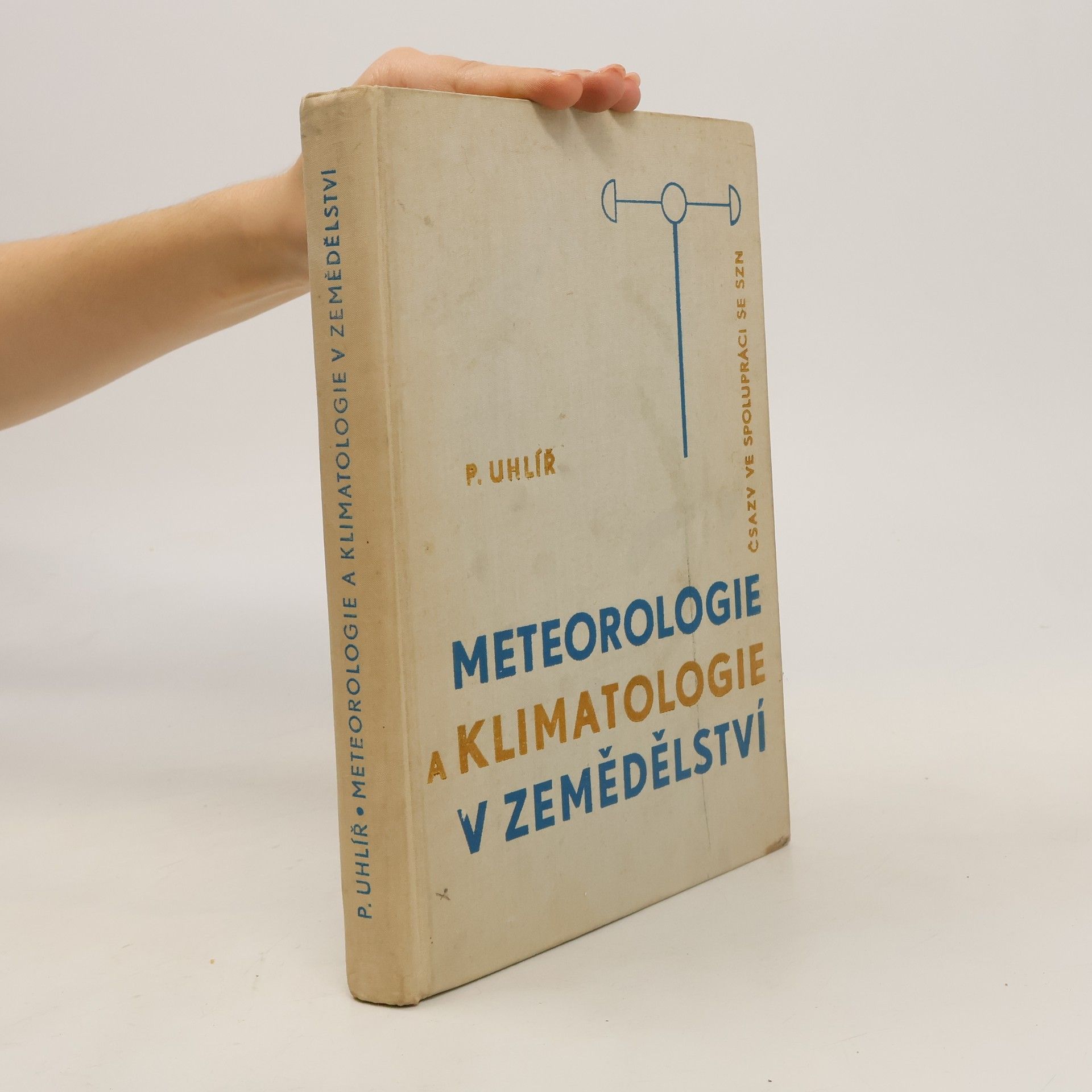 Pavel Uhlíř Meteorologie a klimatologie v zemědělství
