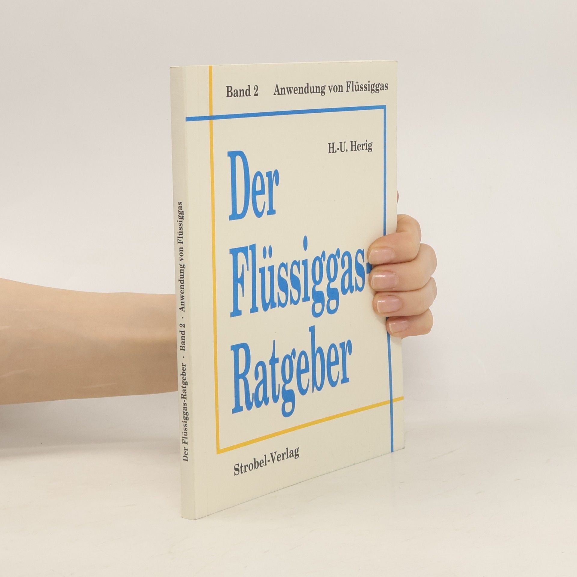 Hans-Ulrich Herig Der Flüssiggas-Ratgeber 2