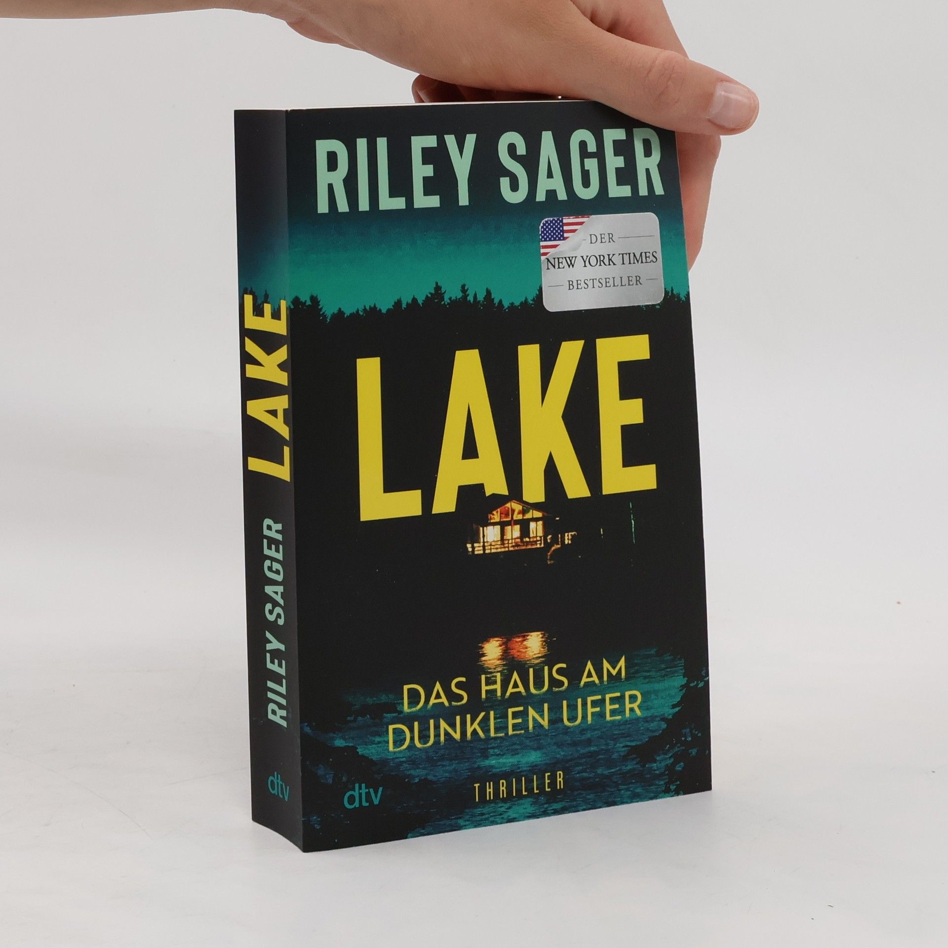 Riley Sager LAKE - Das Haus am dunklen Ufer