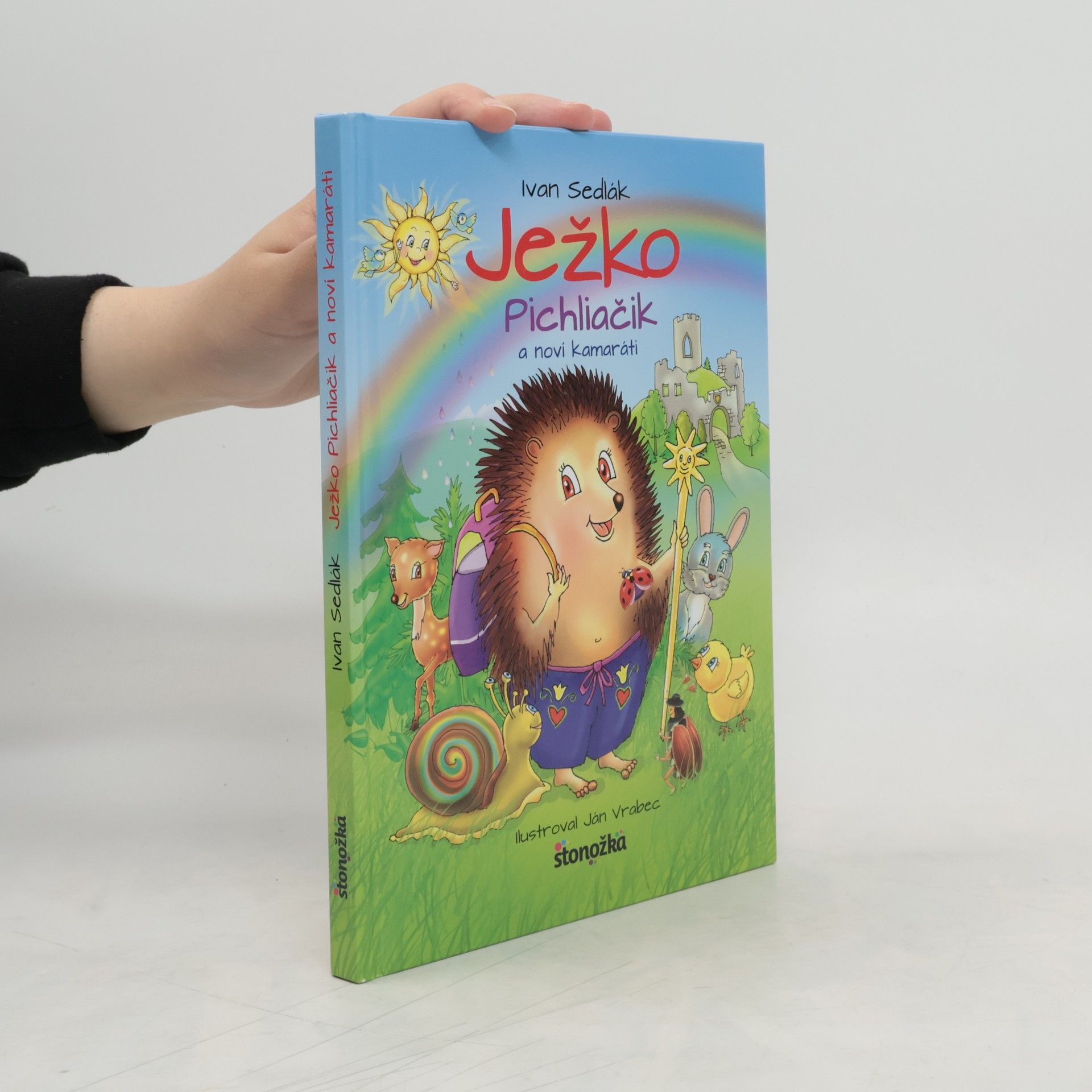 Ivan Sedlák Ježko Pichliačik a noví kamaráti
