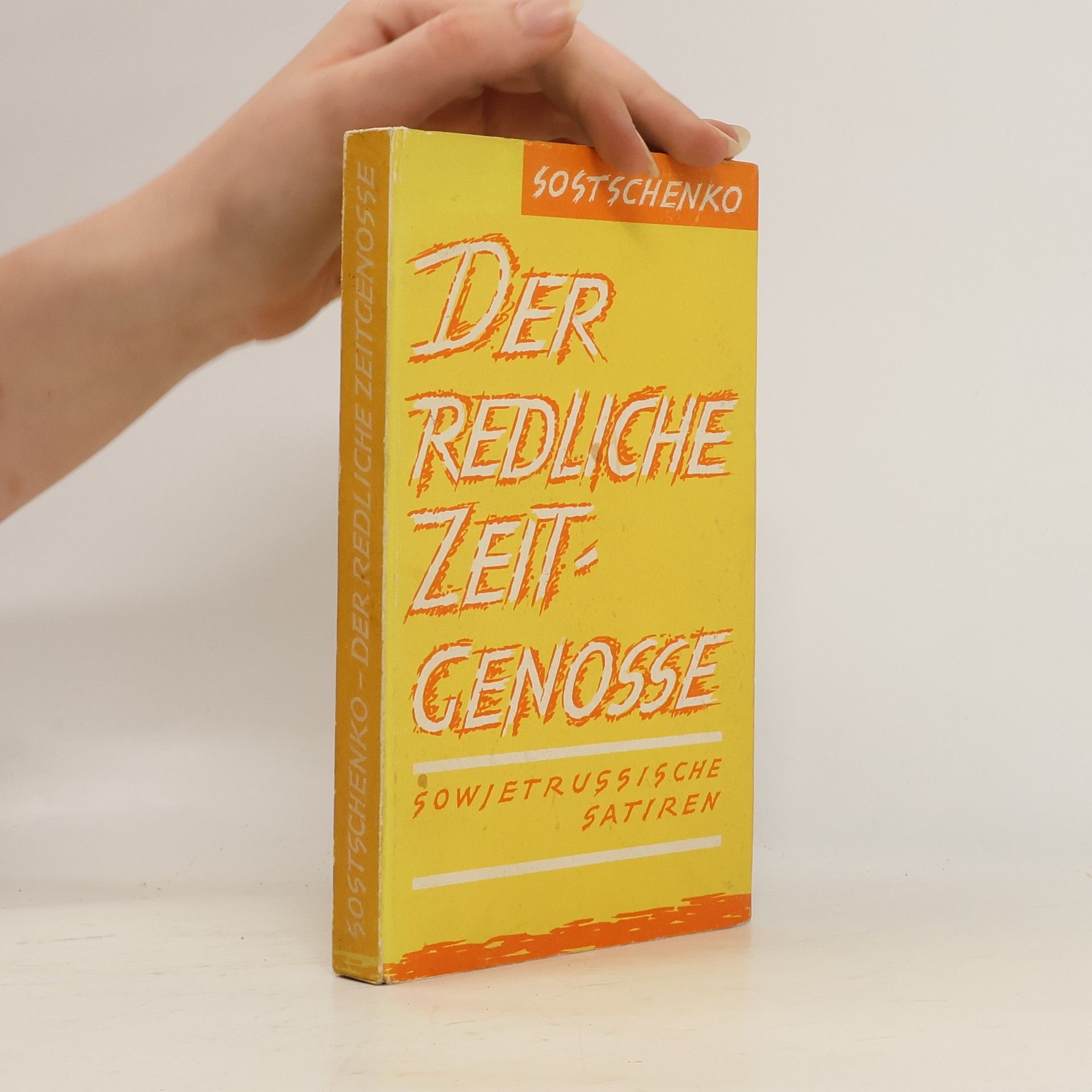 Michail Sostschenko Der redliche Zeitgenosse