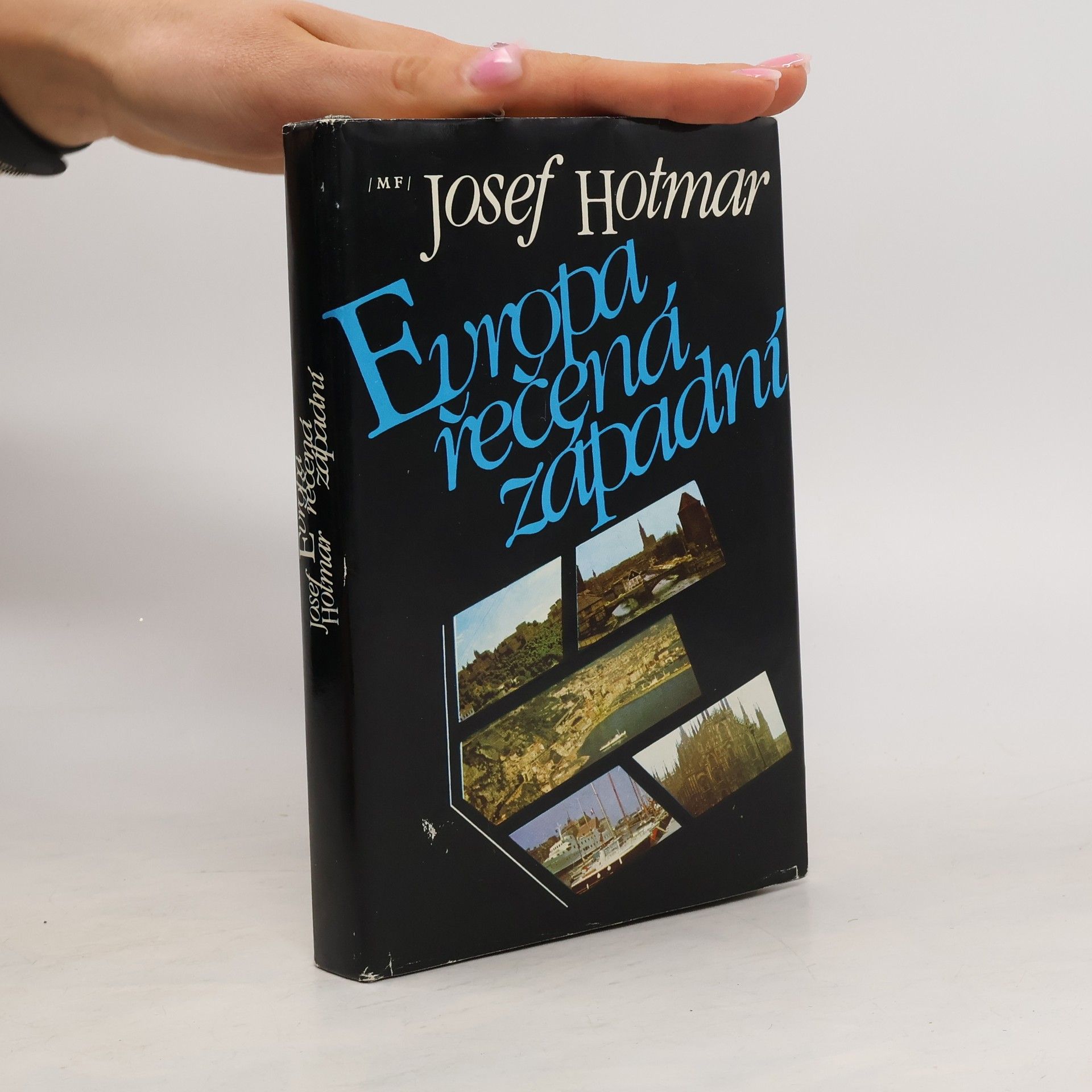 Josef Hotmar Evropa řečená západní
