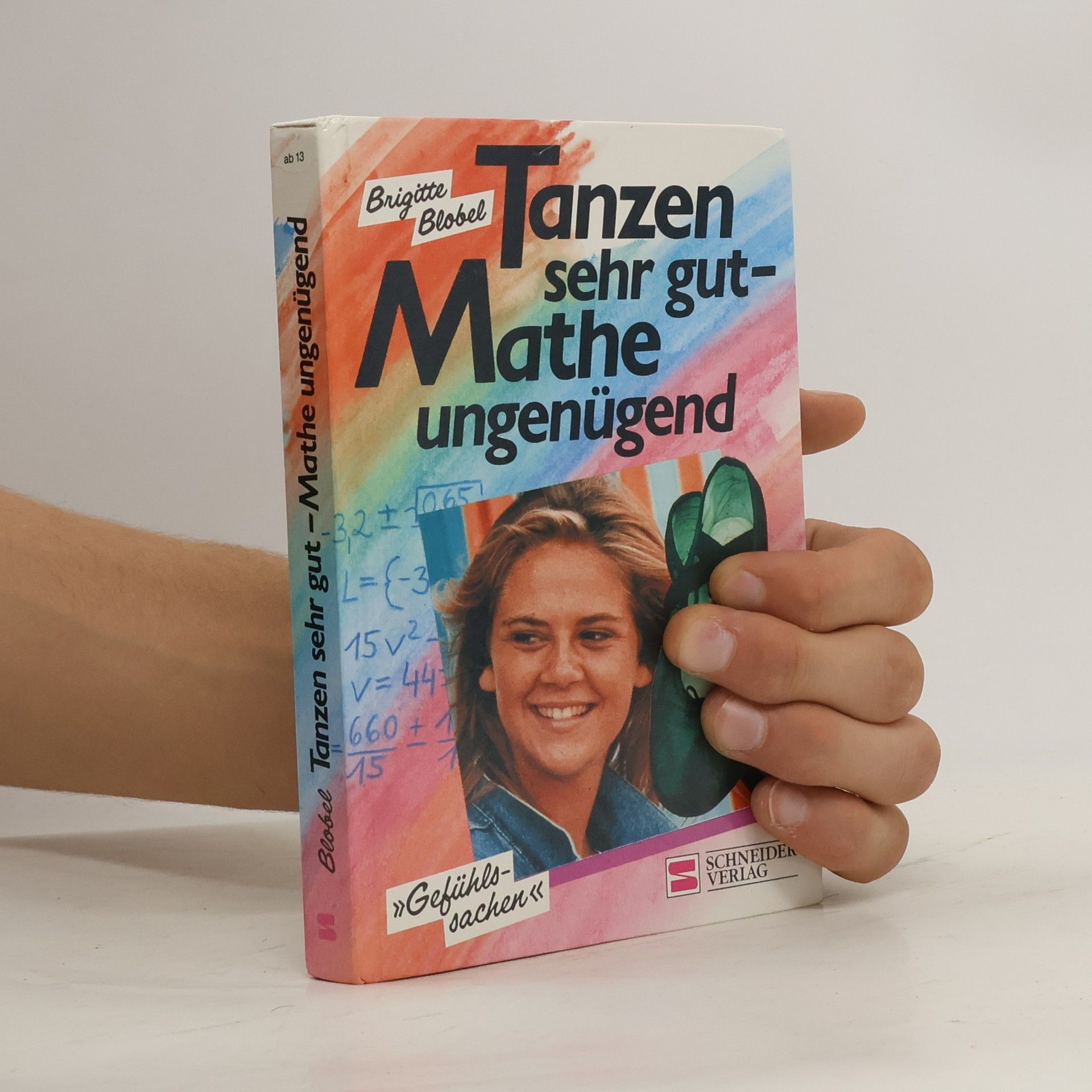 Brigitte Blobelová Tanzen sehr gut. Mathe ungenügend